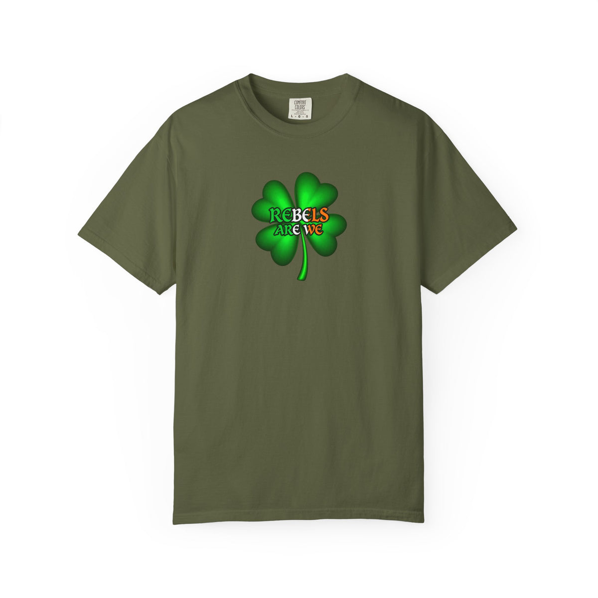 A military green short-sleeve crewneck t-shirt featuring a green four-leaf clover graphic on the chest with the text 'REBELS ARE WE' in red, orange, and yellow.