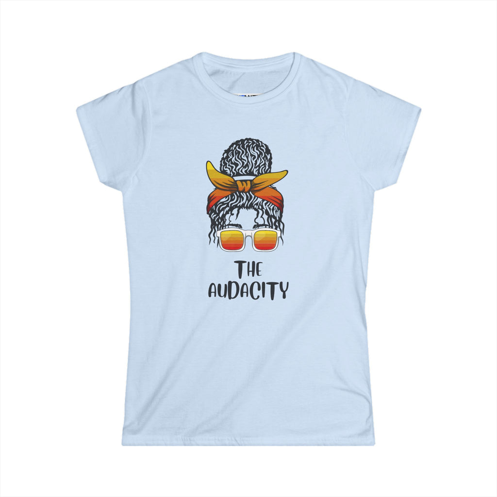 The Audacity Women's Graphic Tee — Messy Bun Bandana Sunglasses Shirt - Mutantur Labs LLC