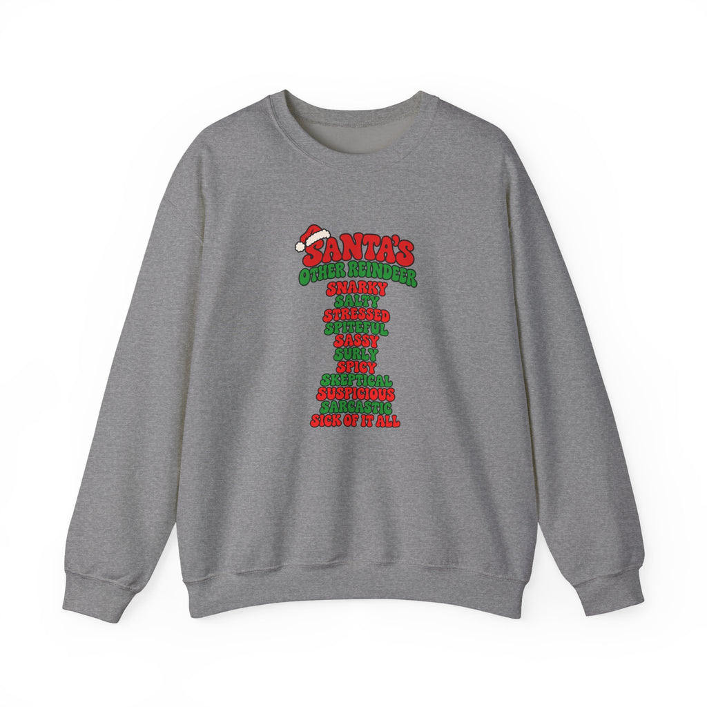 A grey crewneck sweatshirt featuring a red and green graphic print on the front that reads 'SANTA'S OTHER REiNDEER' followed by a list of humorous qualities in red and green text, shown against a plain white background.