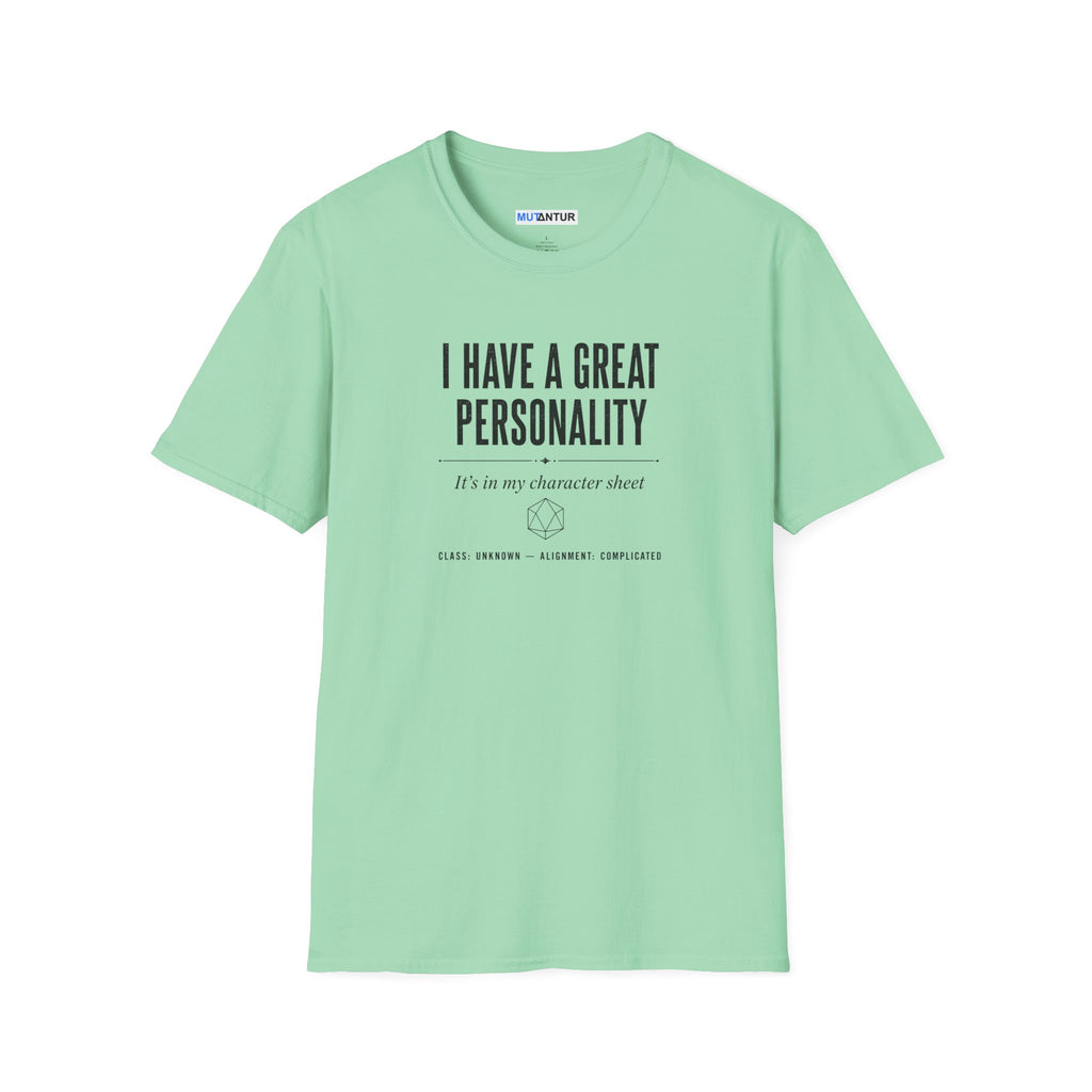 I Have a Great Personality RPG T‑Shirt — "It's in My Character Sheet"