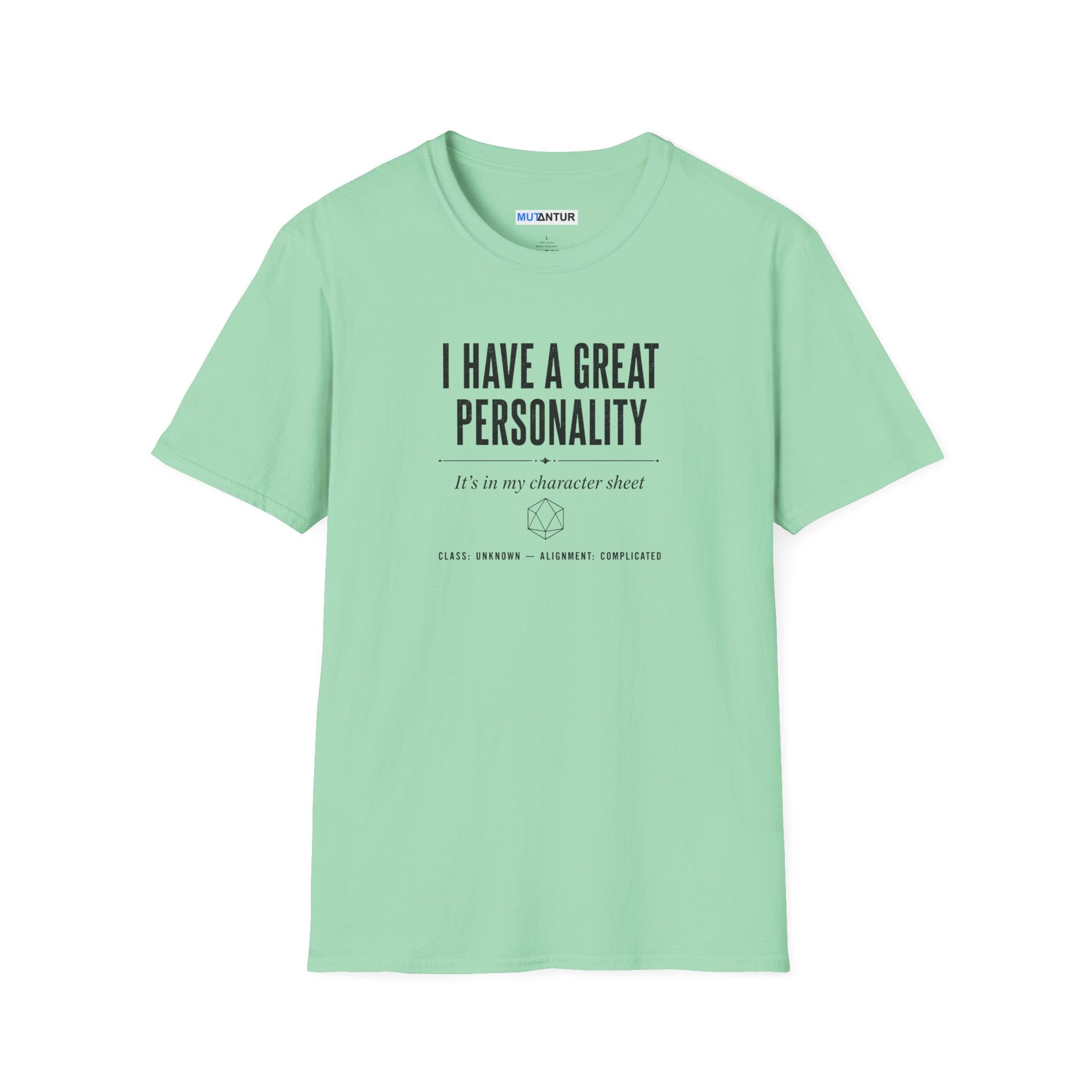 I Have a Great Personality RPG T‑Shirt — "It's in My Character Sheet"