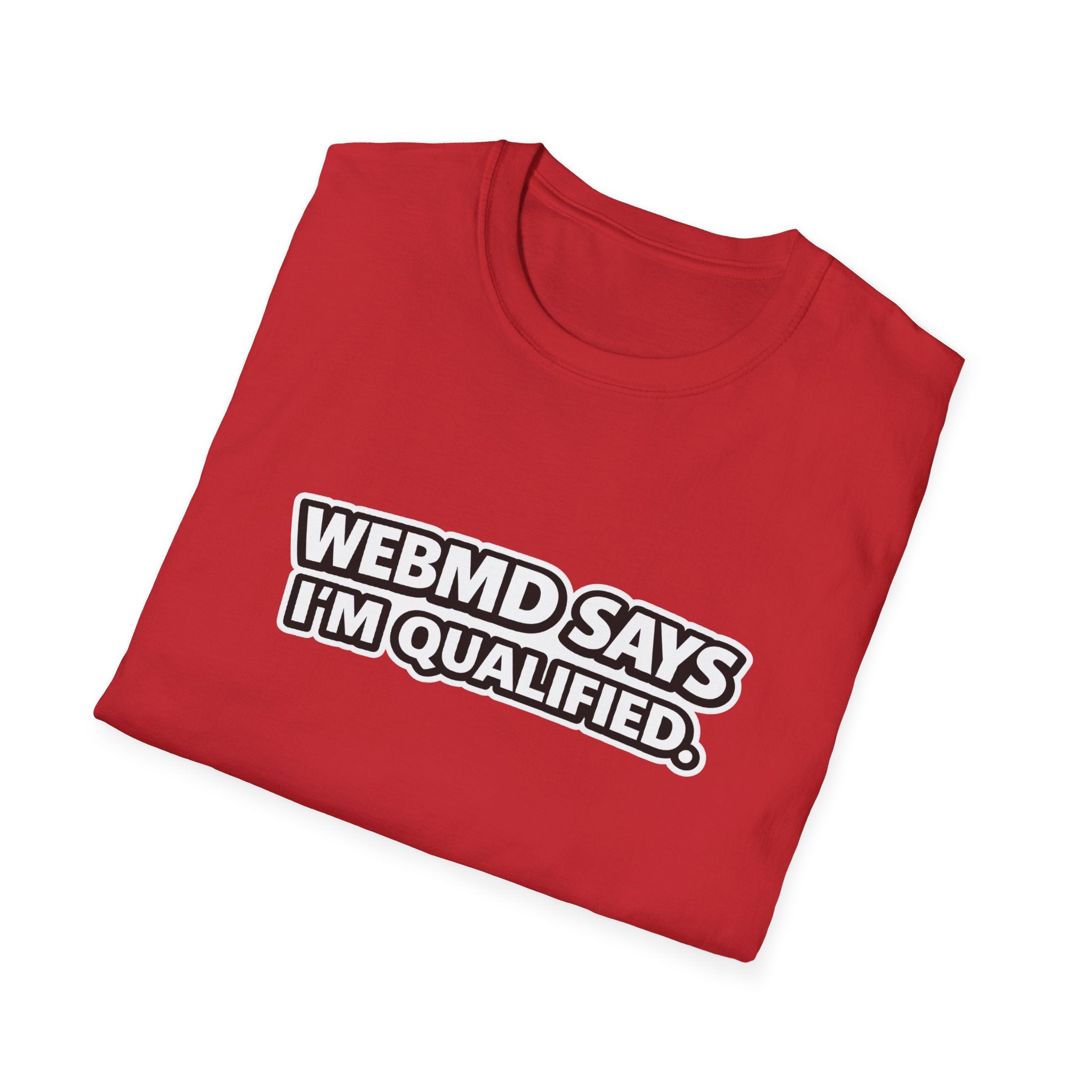 WebMD Says I’m Qualified Funny Medical Joke Tee - Mutantur Labs LLC