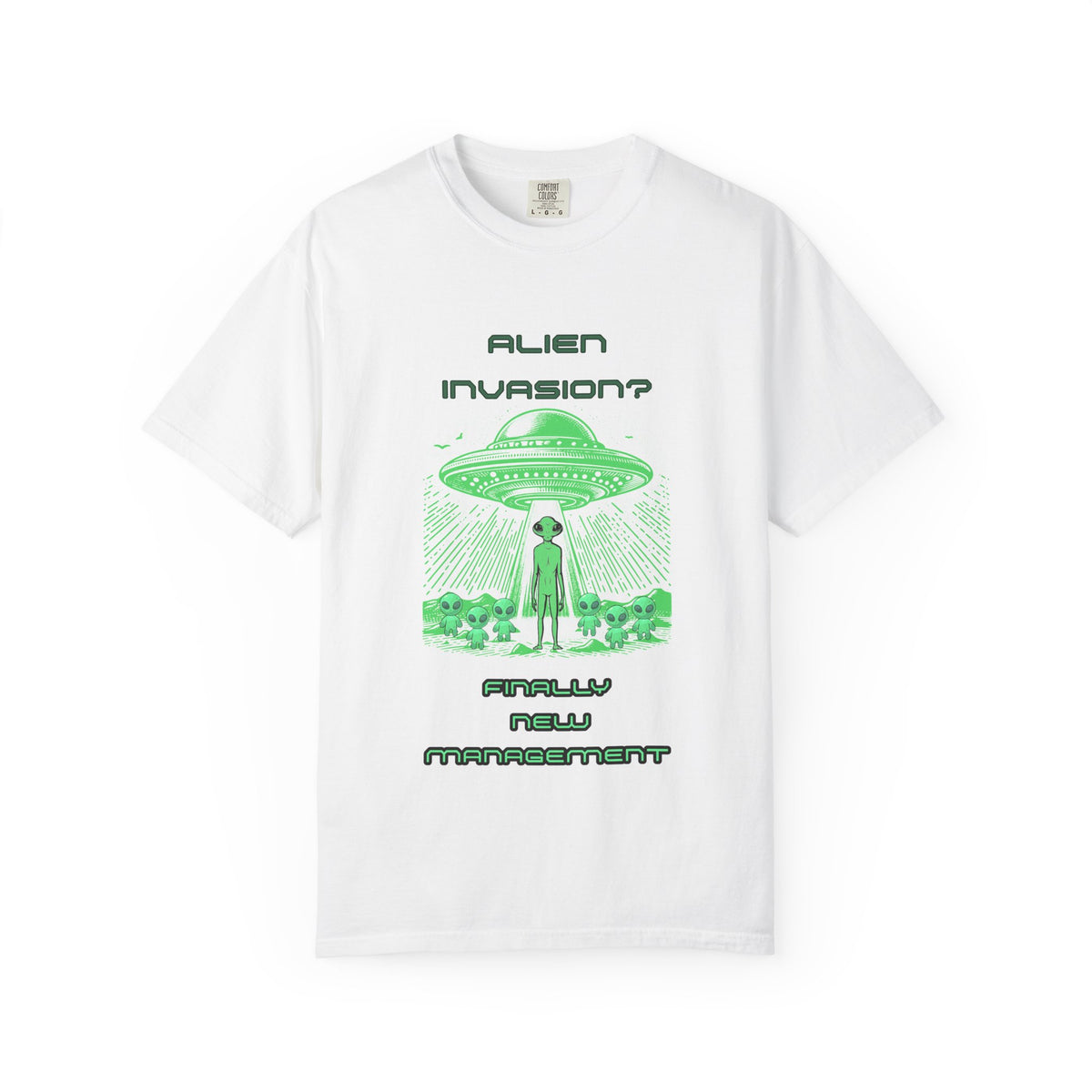 Alien Invasion Finally New Management UFO graphic tee in white, front view