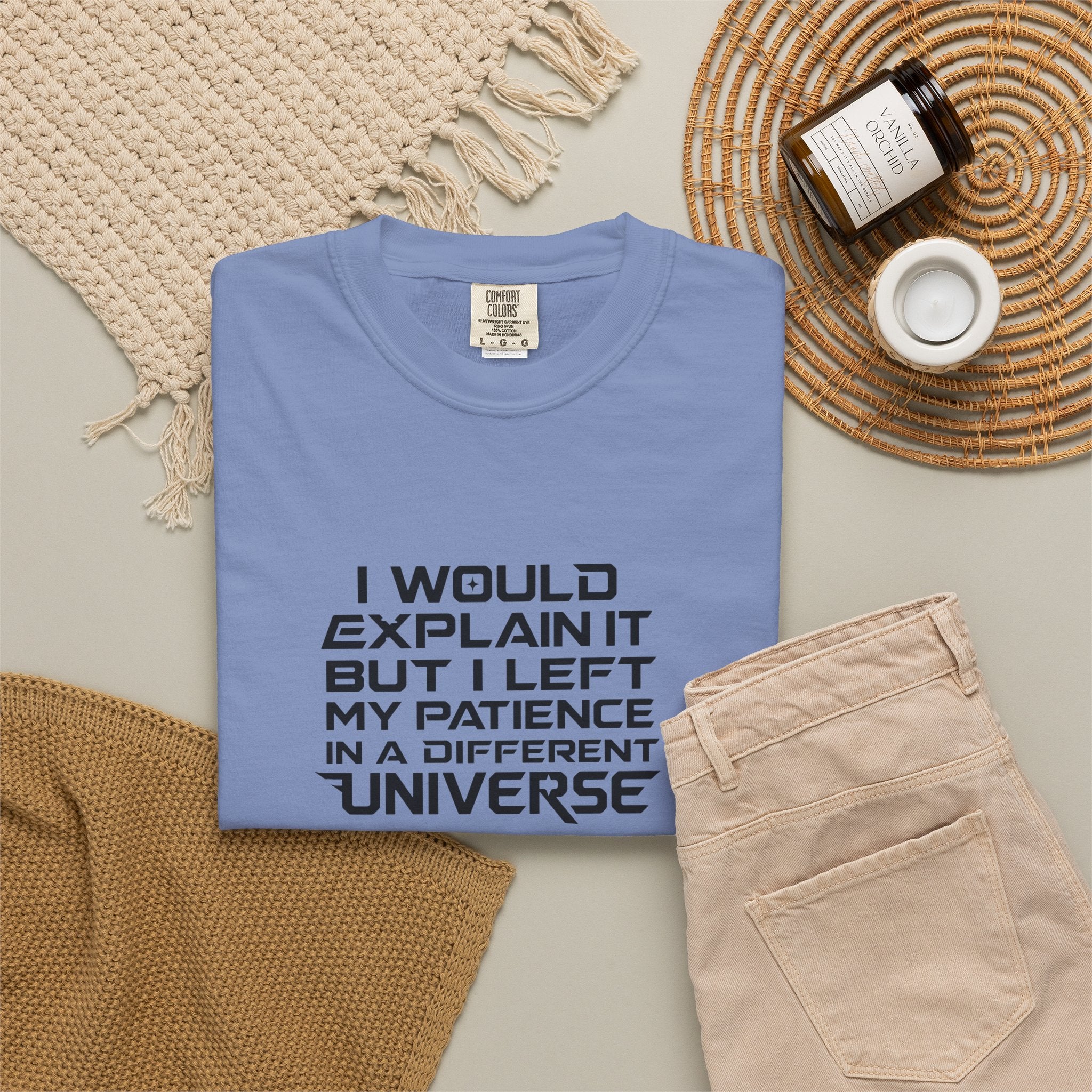 I would Explain But I left My Patience in a Different Universe Comfort Colors Graphic tee
