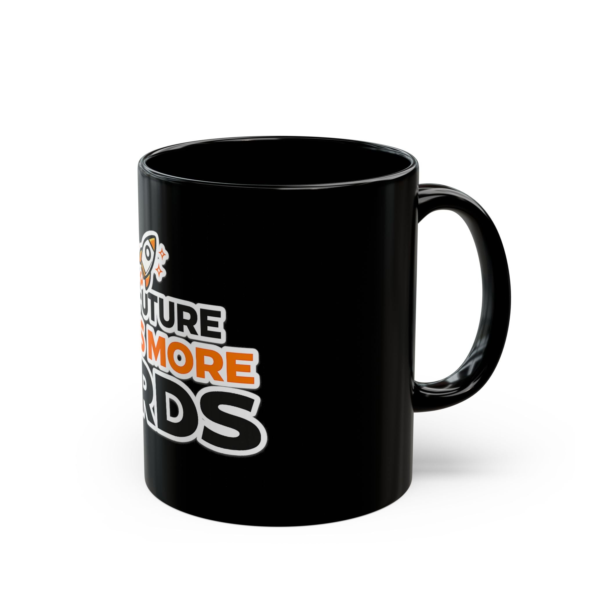 The Future Needs More Nerds"  Black  Ceramic Coffee Cup, Geeky Rocket Design(11oz
