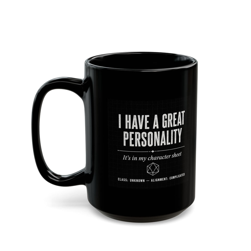 Mug — "I Have a Great Personality" RPG Character Sheet Coffee Mug (Black, 15oz)