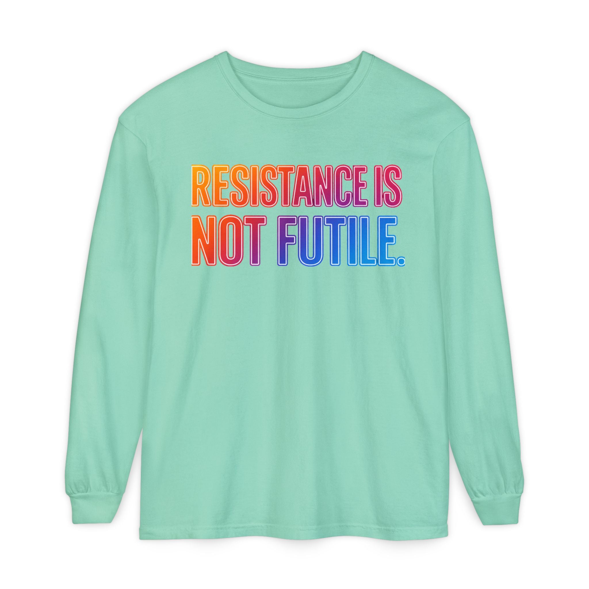Resistance Is Not Futile Long Sleeve Tee – Rally for Freedom Shirt
