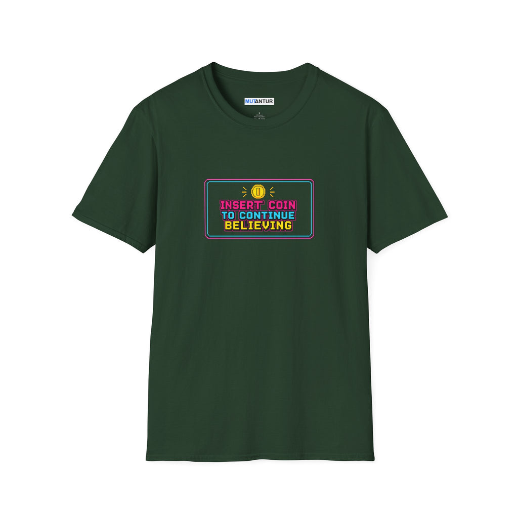 Insert Coin To Continue Believing T-Shirt | Retro Arcade Gamer Tee