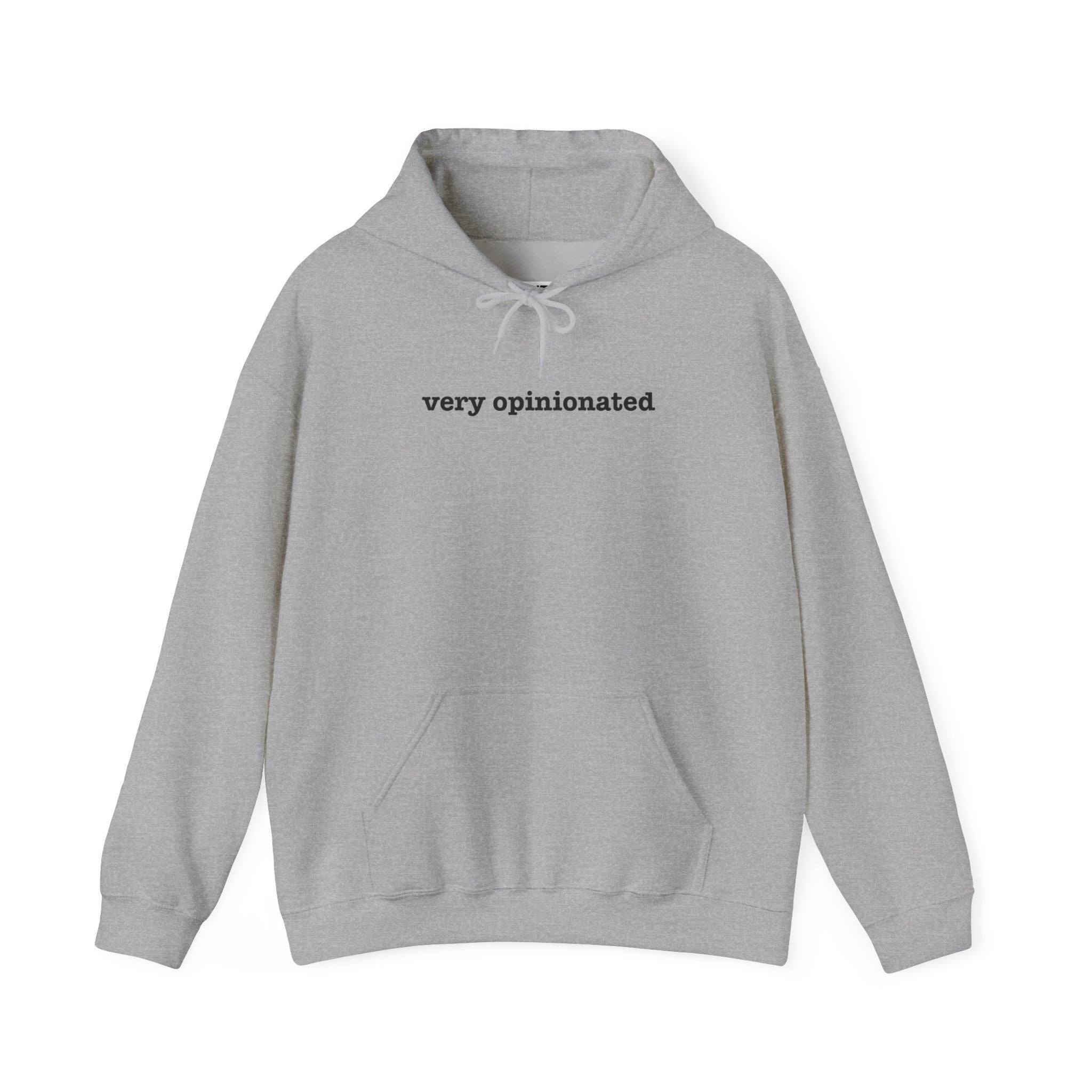 Very Opinionated Hoodie — Minimal Text Graphic Pullover - Mutantur Labs LLC