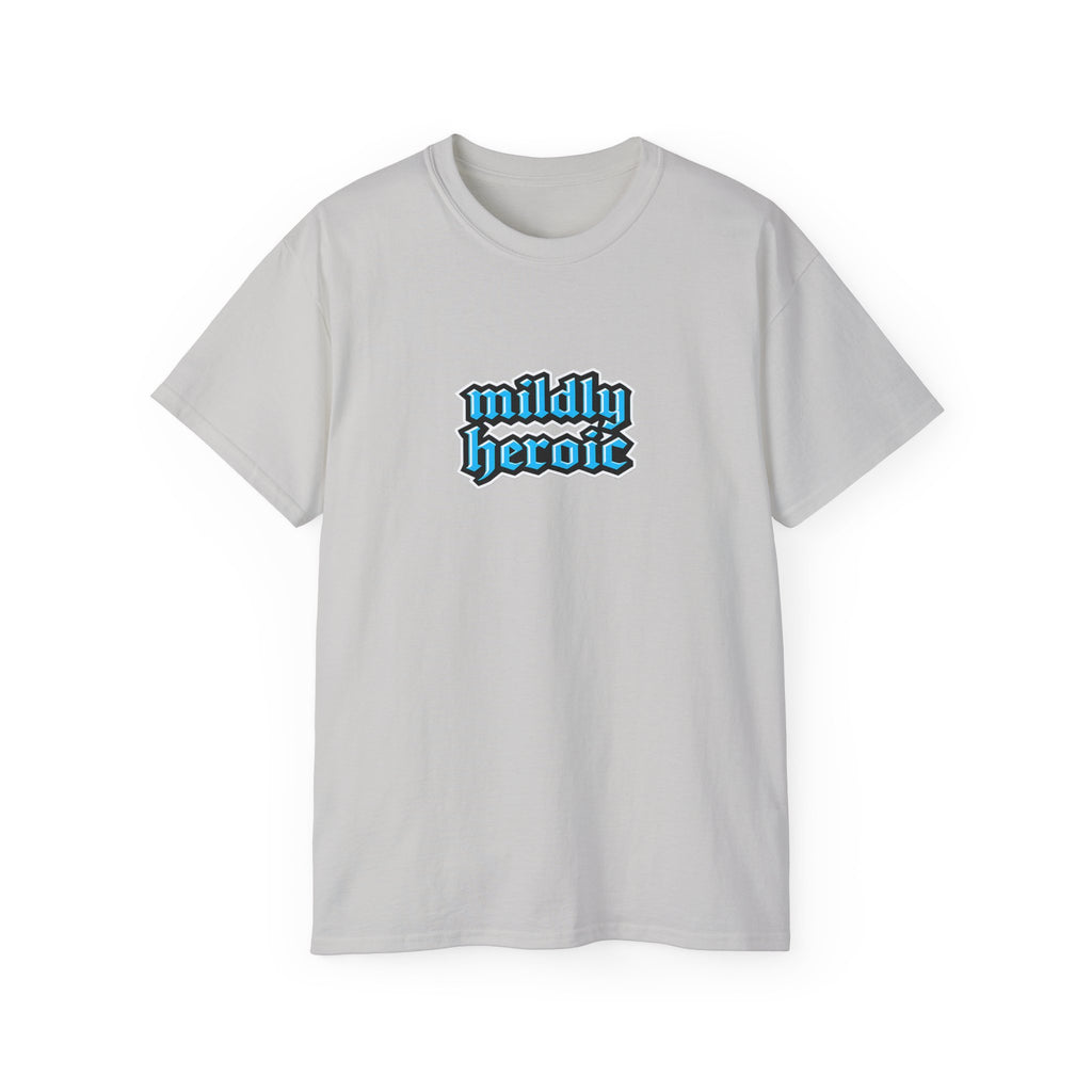 Mildly Heroic T-Shirt — Vintage Gothic Script Fantasy Graphic Tee