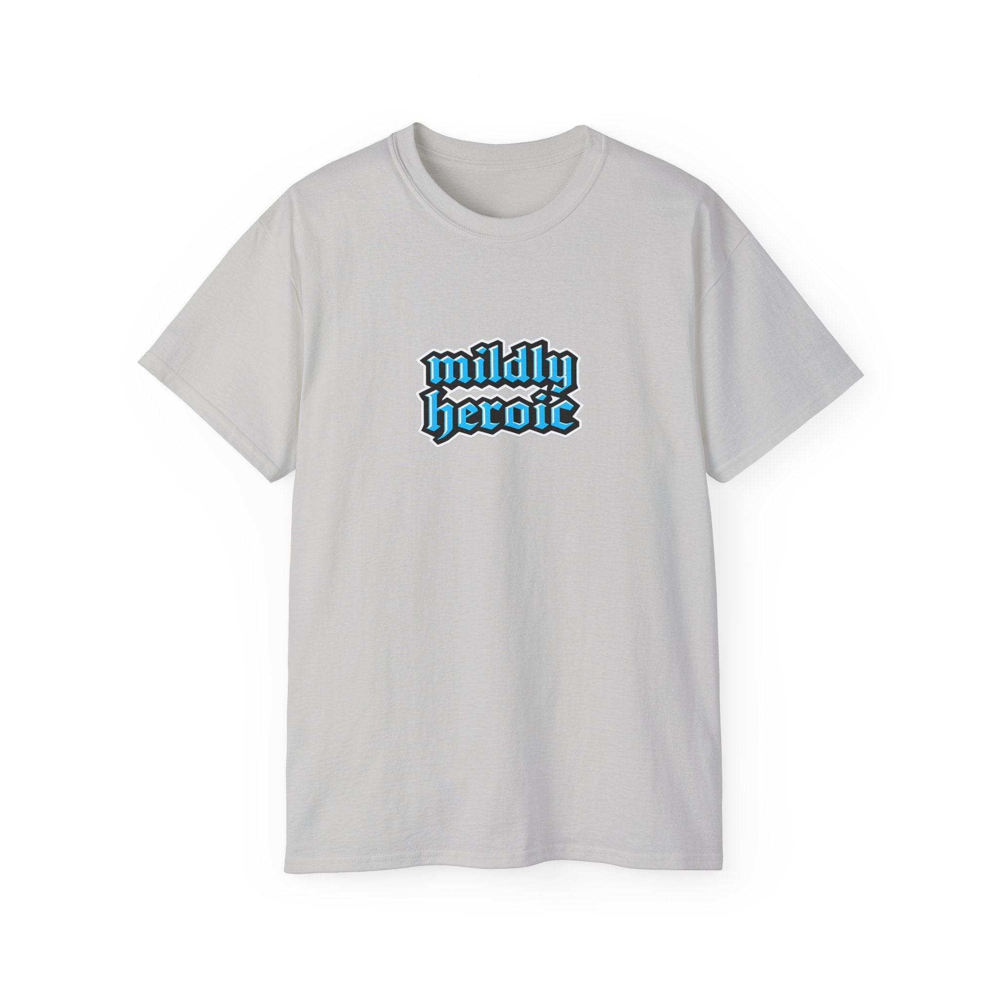 Mildly Heroic T-Shirt — Vintage Gothic Script Fantasy Graphic Tee