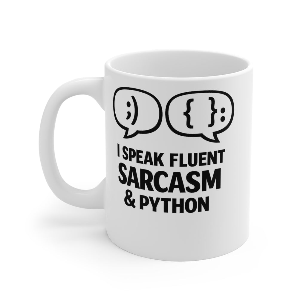 Python Mug — I Speak Fluent Sarcasm & Python 11oz Coffee Cup - Mutantur Labs LLC