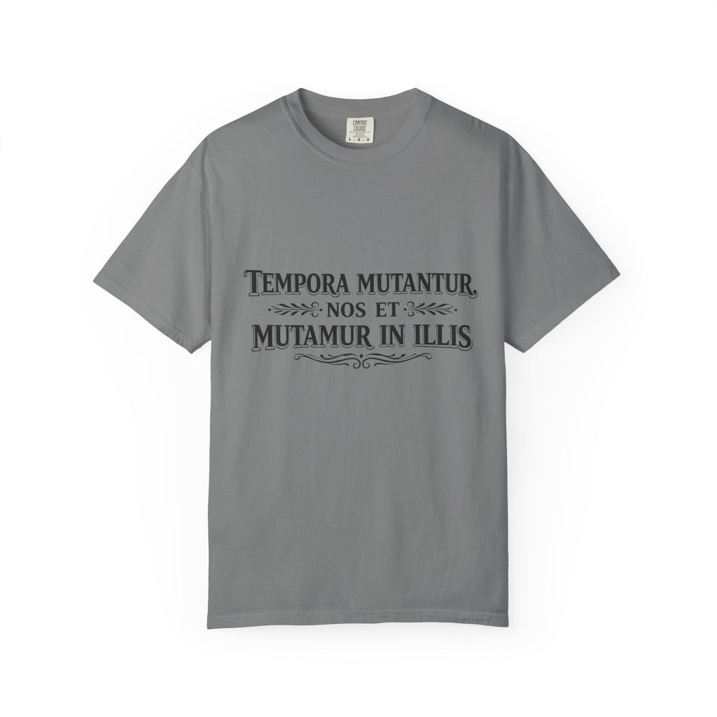 Tempora Mutantur T-Shirt | Latin Quote Comfort Colors Graphic Tee - Mutantur Labs LLC