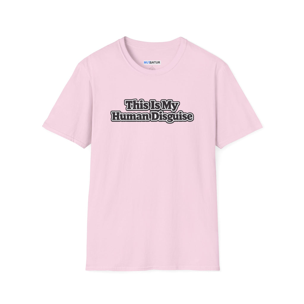 Pink short sleeved Crew neck T-shirt with the words This is my Human Disguise