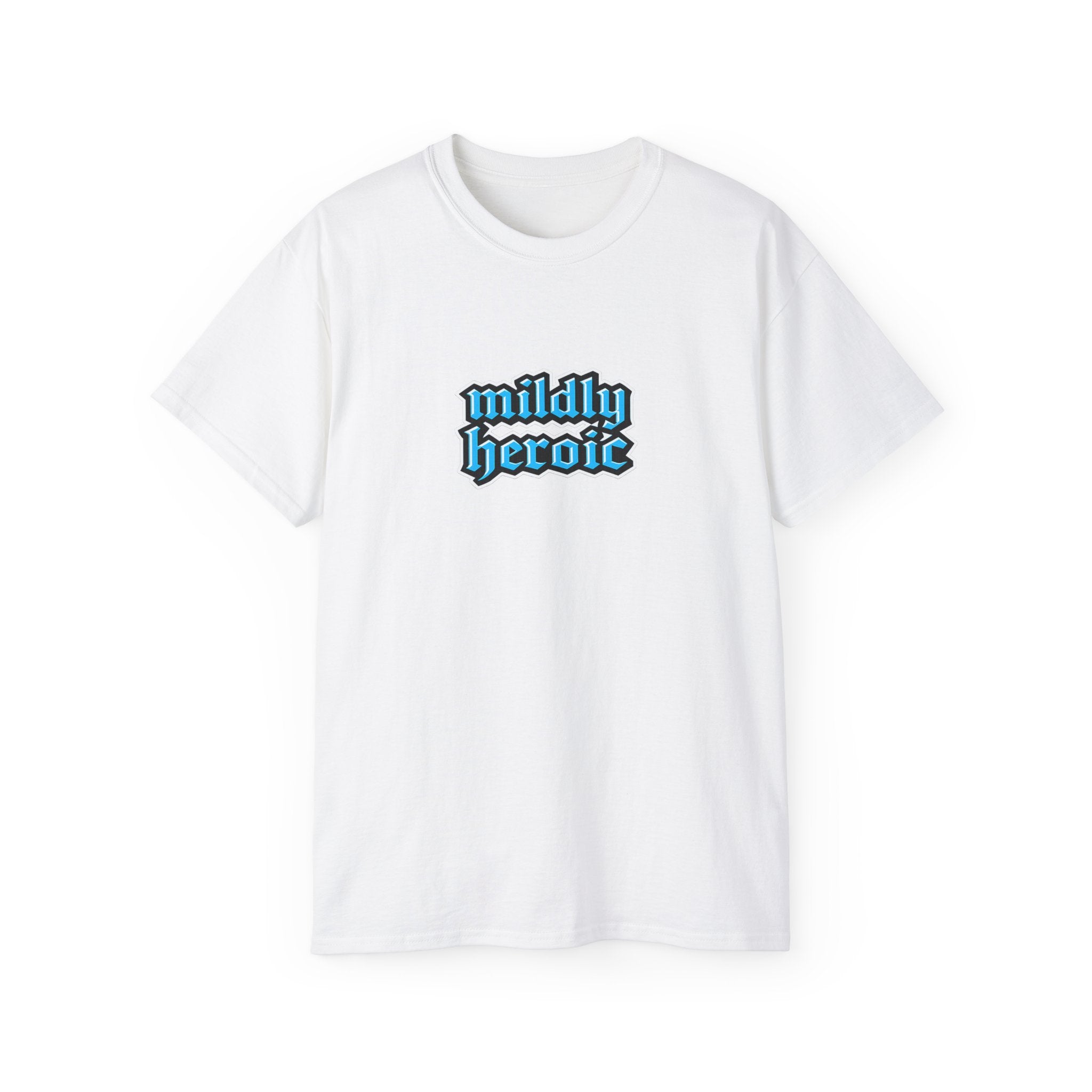 White t-shirt with 'mildly heroic' text on a white background