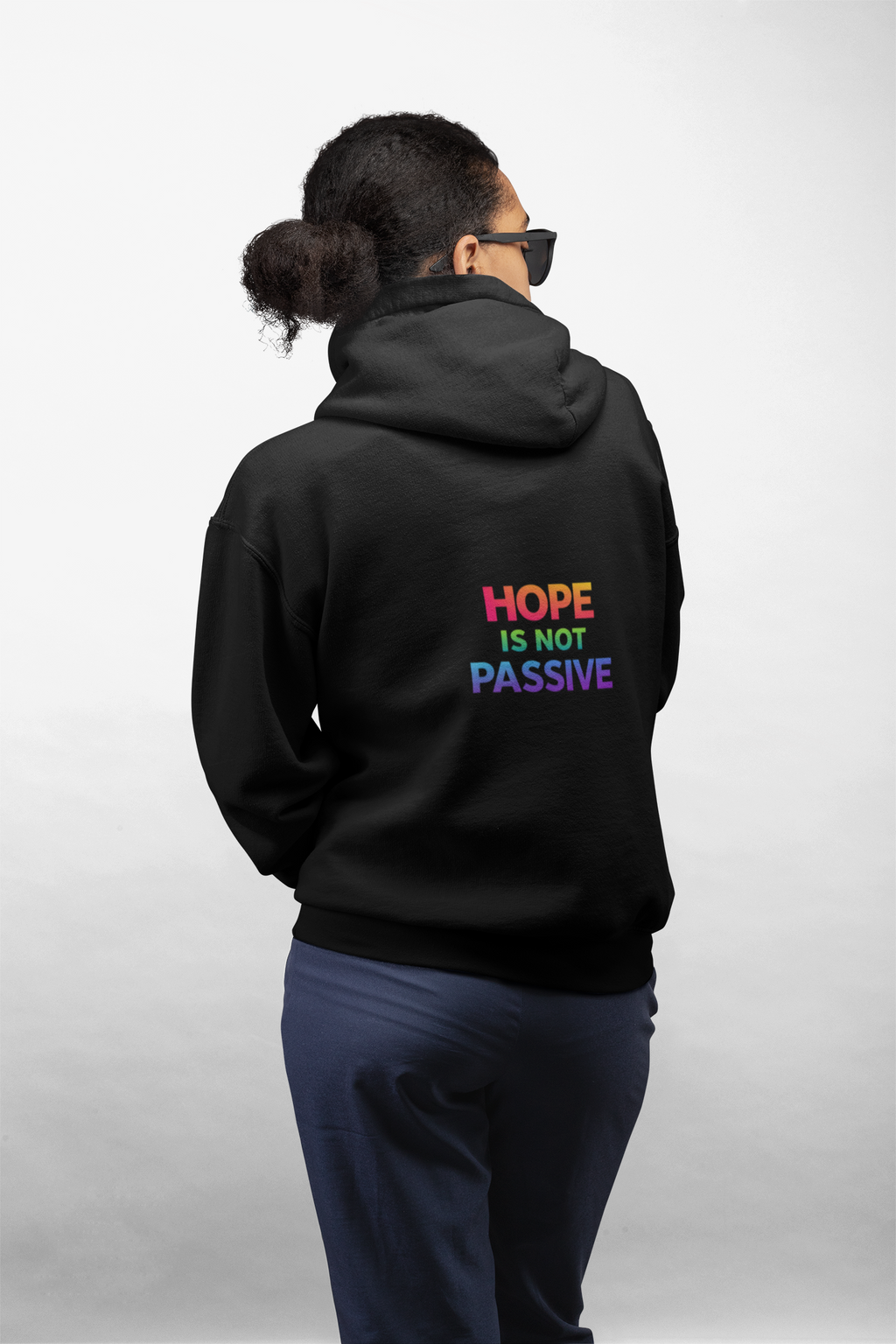 Hope Is Not Passive Hoodie | Rainbow Statement Graphic Pullover - Mutantur Labs LLC