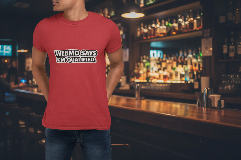 WebMD Says I’m Qualified Funny Medical Joke Tee - Mutantur Labs LLC