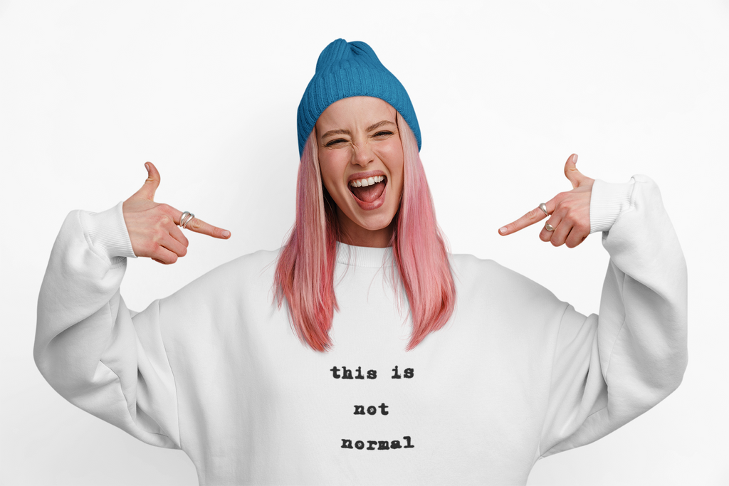 This Is Not Normal Sweatshirt | Funny Minimalist Text Crewneck - Mutantur Labs LLC