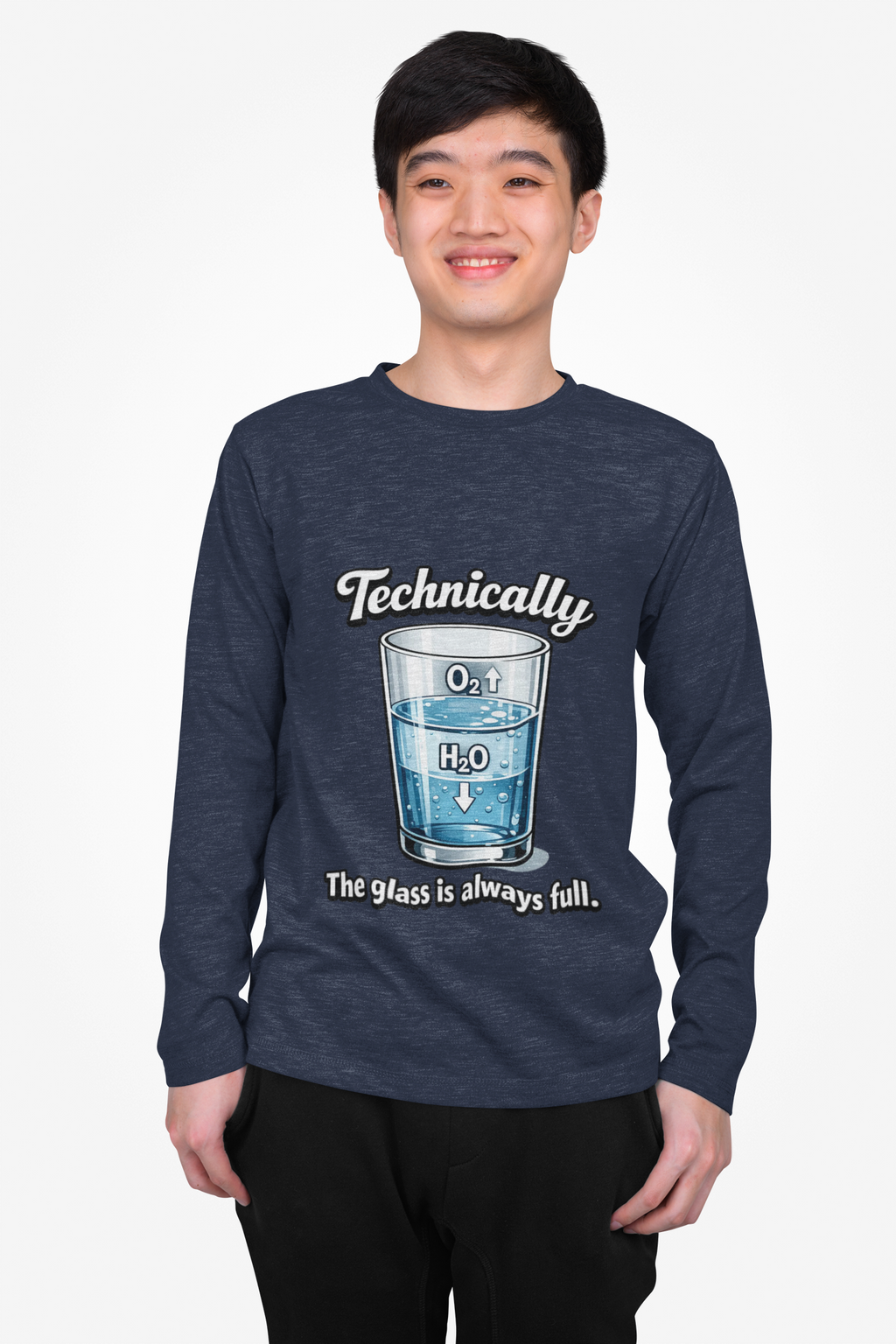 Technically the Glass Is Always Full Long Sleeve Tee — Science H2O Humor Shirt - Mutantur Labs LLC