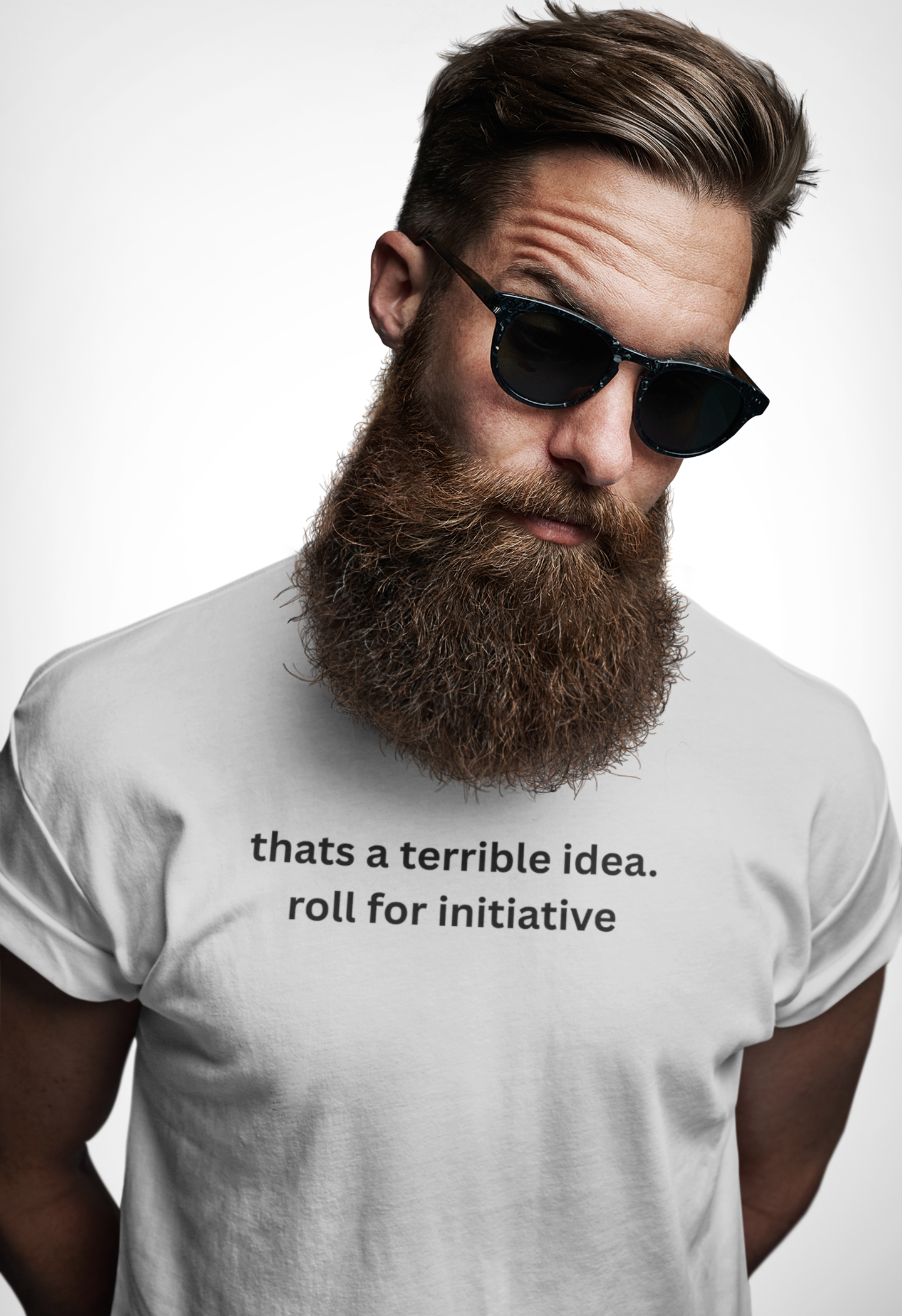 Thats a terrible idea roll for initiative gamerT-Shirt - Mutantur Labs LLC