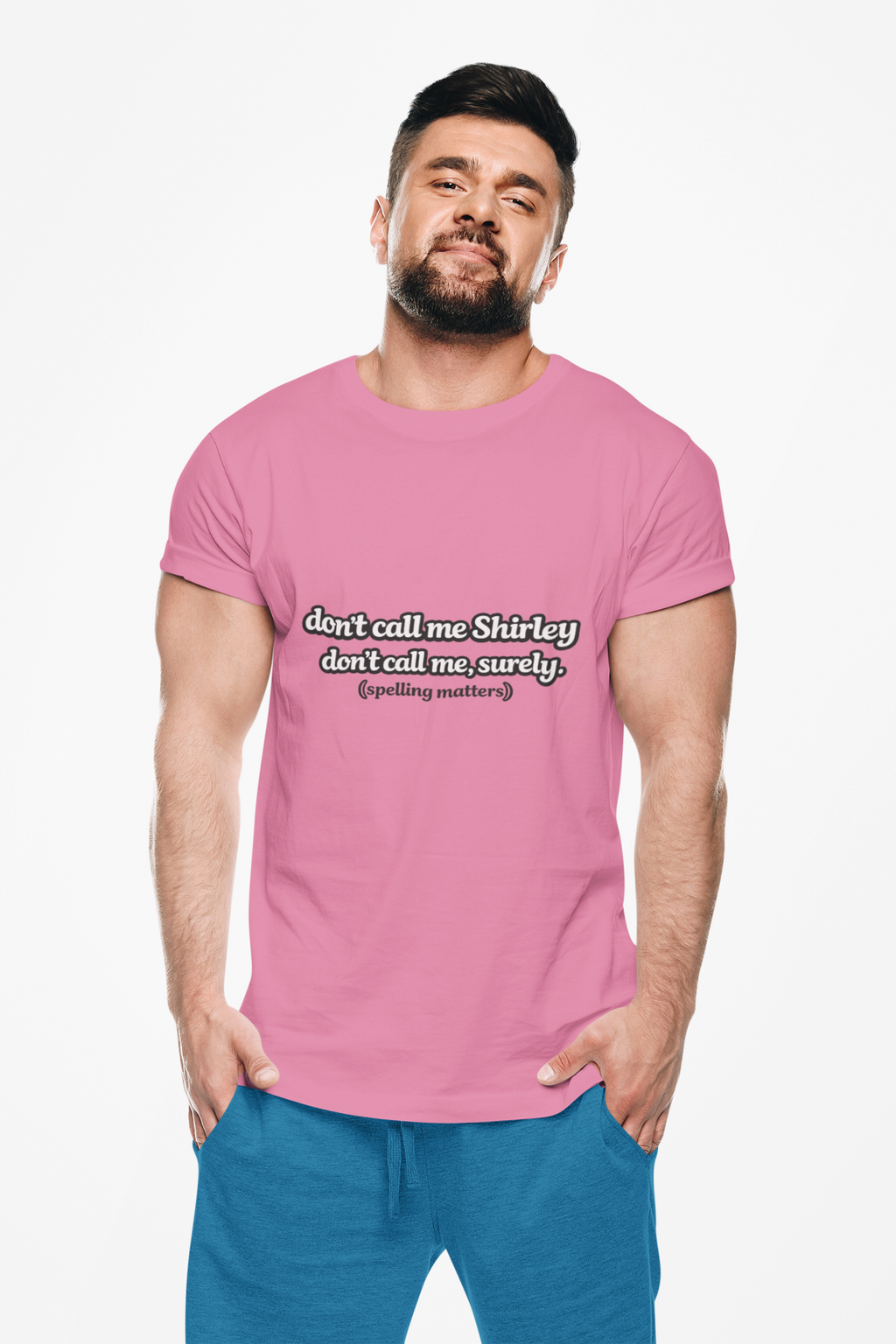 Don’t Call Me Shirley T-Shirt — Funny Movie Quote Grammar Pun Tee - Mutantur Labs LLC