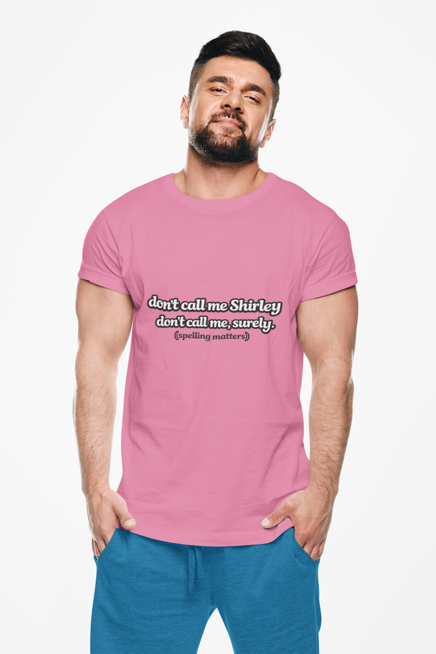 Don’t Call Me Shirley T-Shirt — Funny Movie Quote Grammar Pun Tee - Mutantur Labs LLC