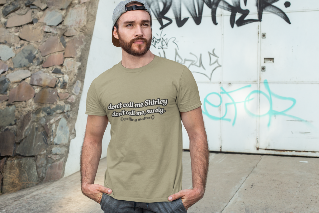 Don’t Call Me Shirley T-Shirt — Funny Movie Quote Grammar Pun Tee - Mutantur Labs LLC