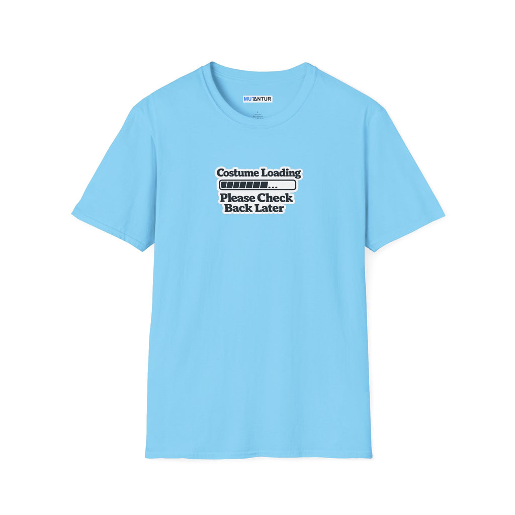 Blue crewneck t-shirt with a black graphic print on the chest that reads 'Costume Loading Please Check Back Later' with a progress bar,