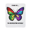 Rainbow Butterfly Stand By I'm Recreating Myself Fleece Sherpa Blanket