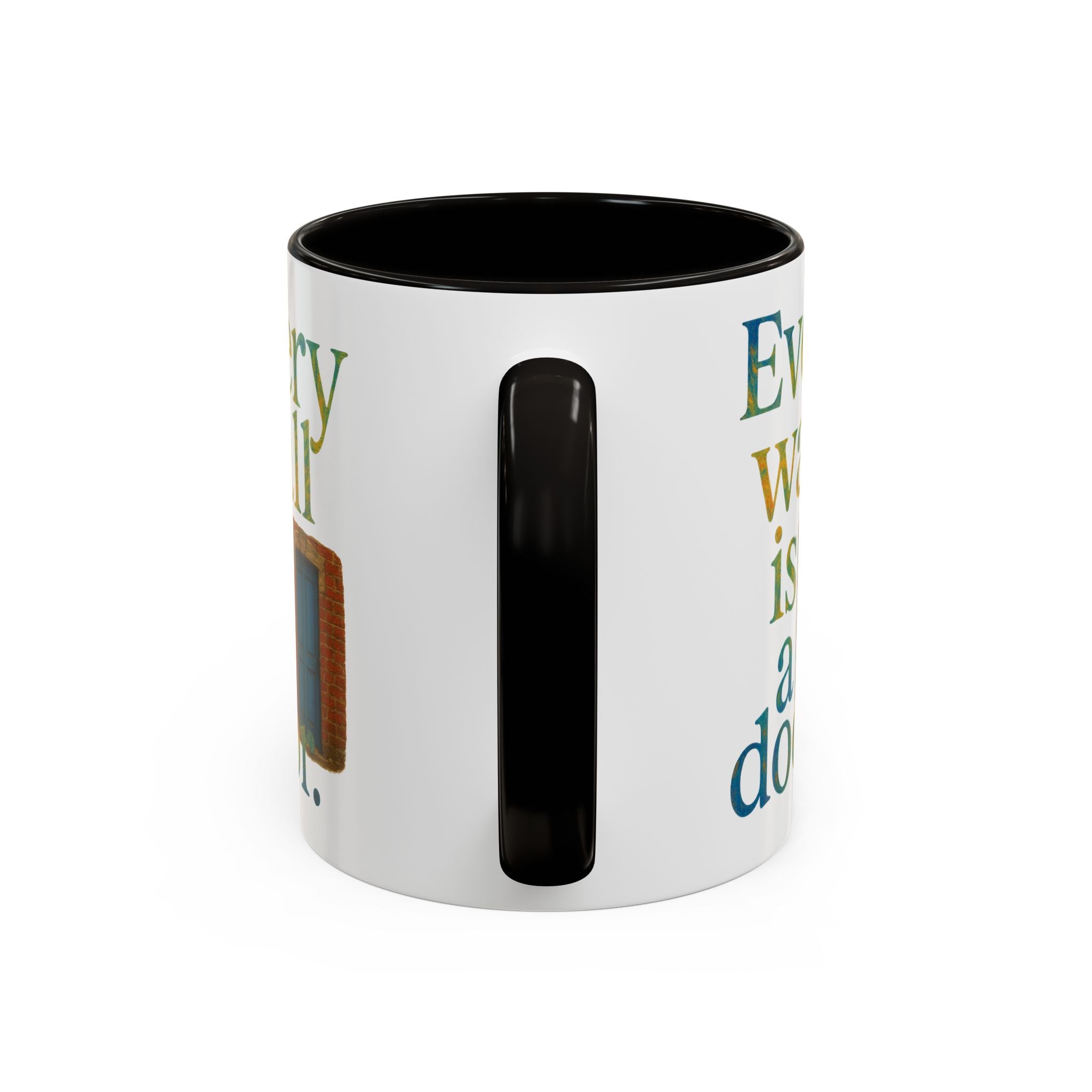 Every Wall Is a Door Mug — Opportunity 11oz Ceramic Coffee Mug - Mutantur Labs LLC