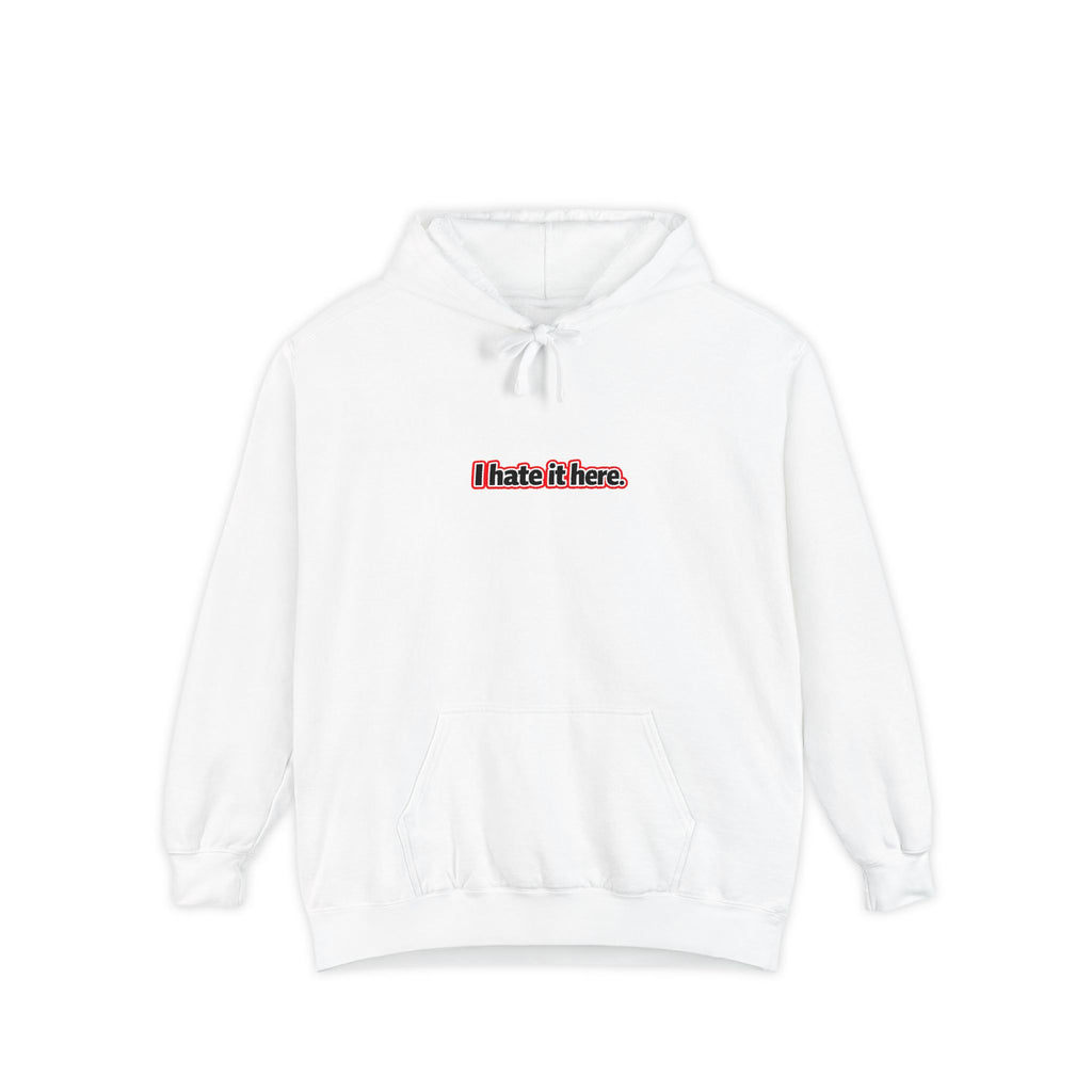 I hate it here, minimalist text design Comfort Colors hoodie - Mutantur Labs LLC