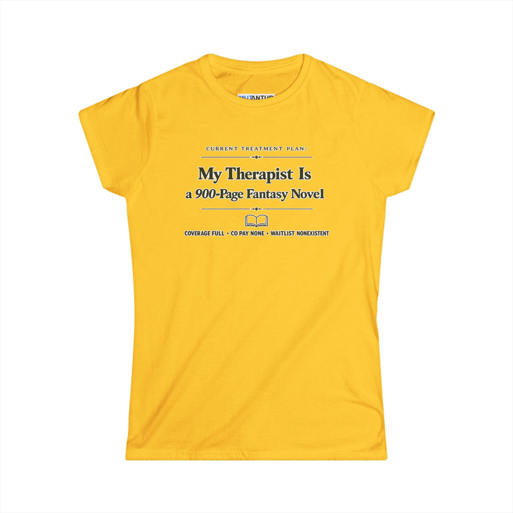 My Therapist Is a 900-Page Fantasy Novel T-Shirt — Funny Book Lover Tee for Readers & Bookworms