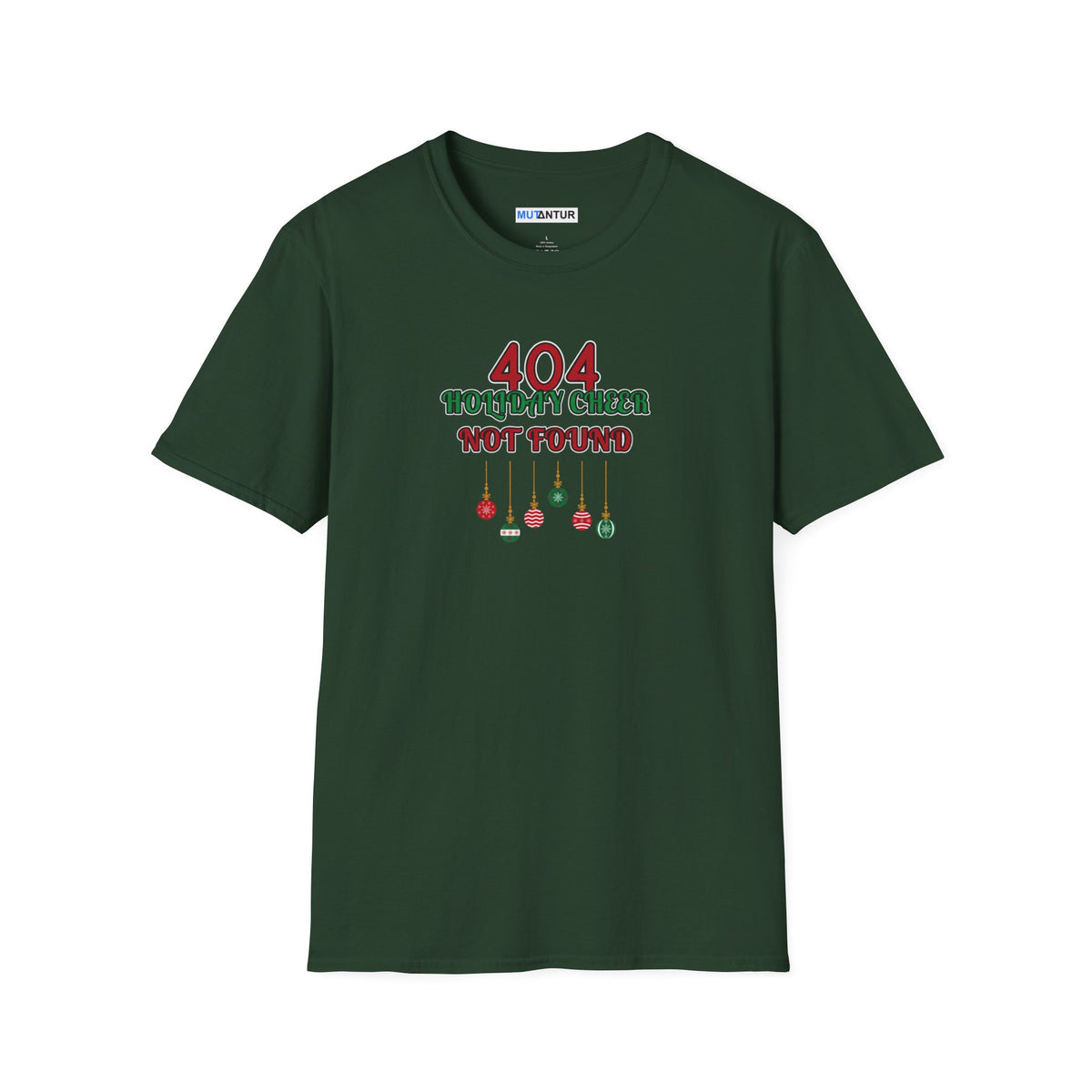 A dark green short-sleeve crewneck t-shirt with a graphic on the chest that reads '404 HOLIDAY CHEESE NOT FOUND' in red and green text with hanging ornaments below, shown on a plain white background.