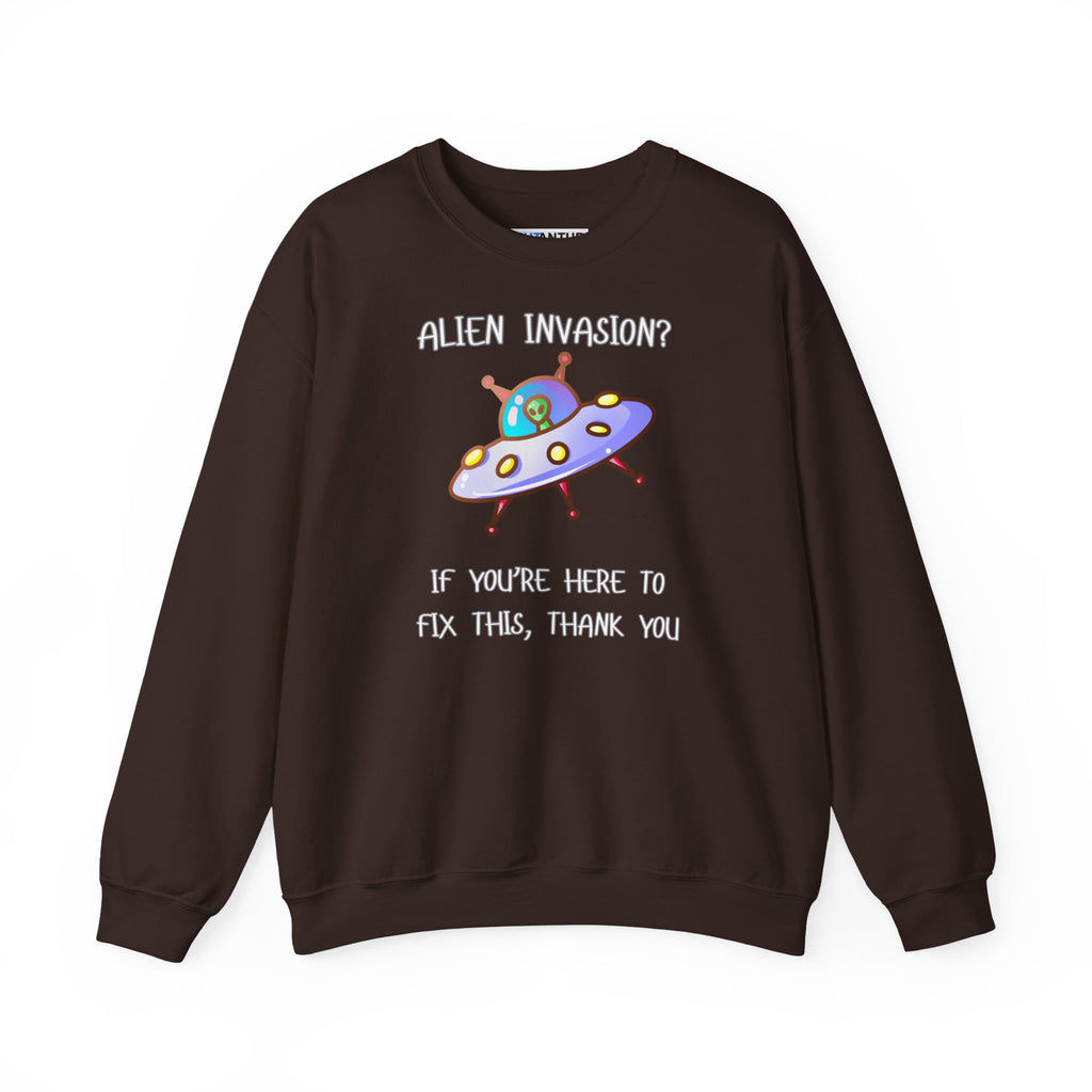 Alien Invasion? If You’re Here to Fix This, Thank You UFO Crewneck Sweatshirt - Mutantur Labs LLC