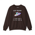 Alien Invasion? If You’re Here to Fix This, Thank You UFO Crewneck Sweatshirt - Mutantur Labs LLC