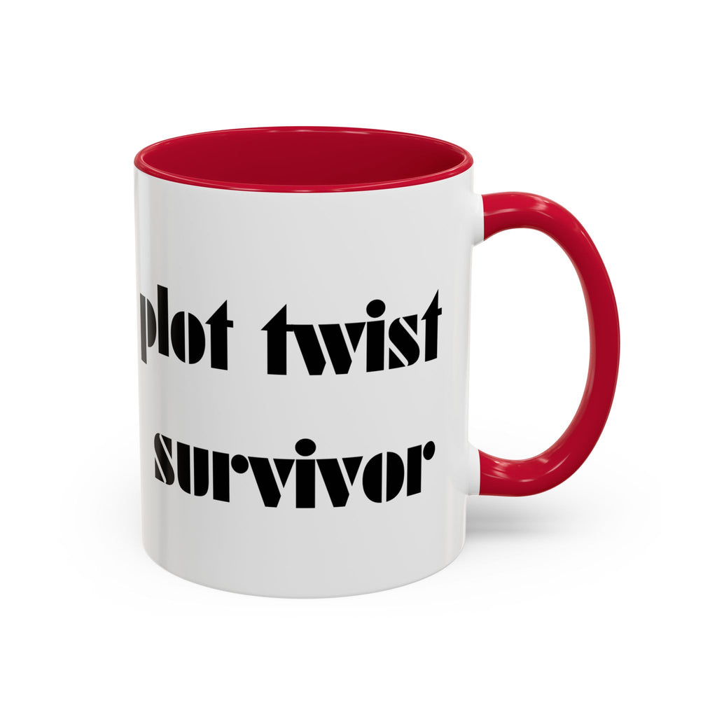 Plot Twist Survivor Accent Mug — Funny Resilience Coffee Cup 11oz