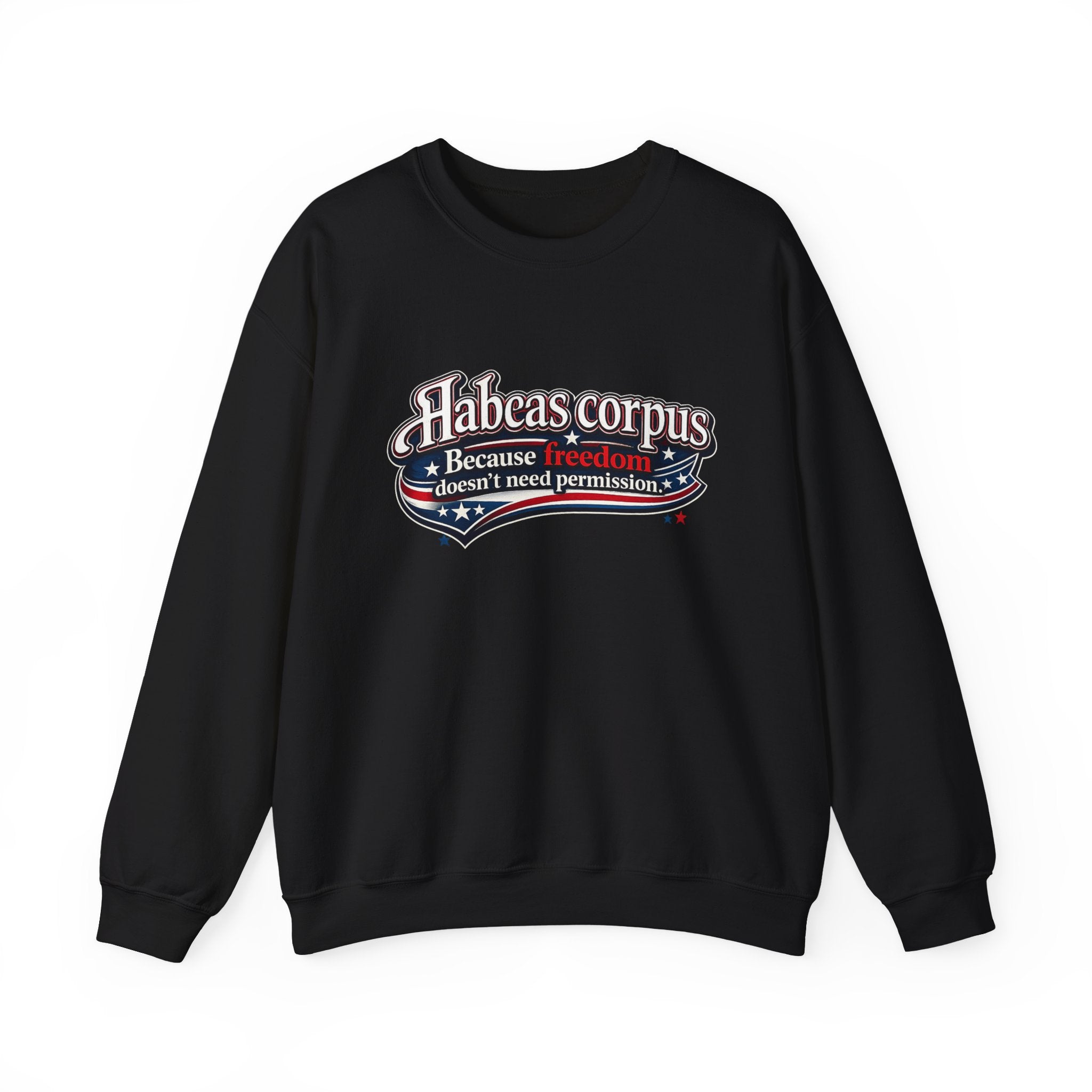 Habeas Corpus Sweatshirt – Because Freedom Doesn’t Need Permission Crewneck - Mutantur Labs LLC