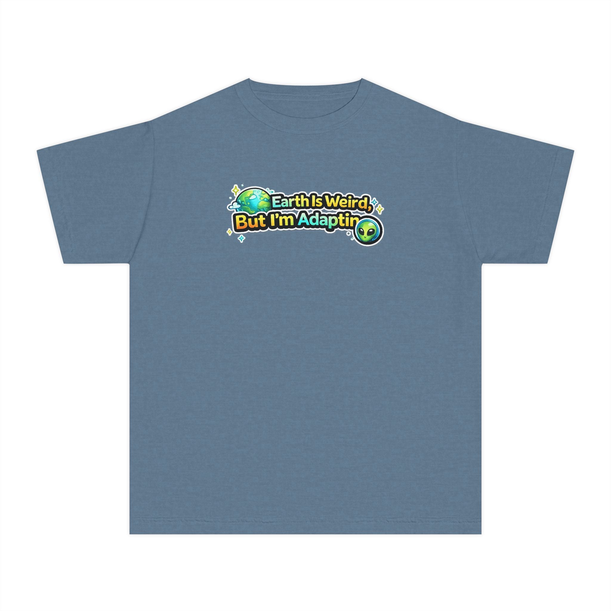 Earth Is Weird But I’m Adapting Youth T-Shirt — Funny Alien Kids Graphic Tee