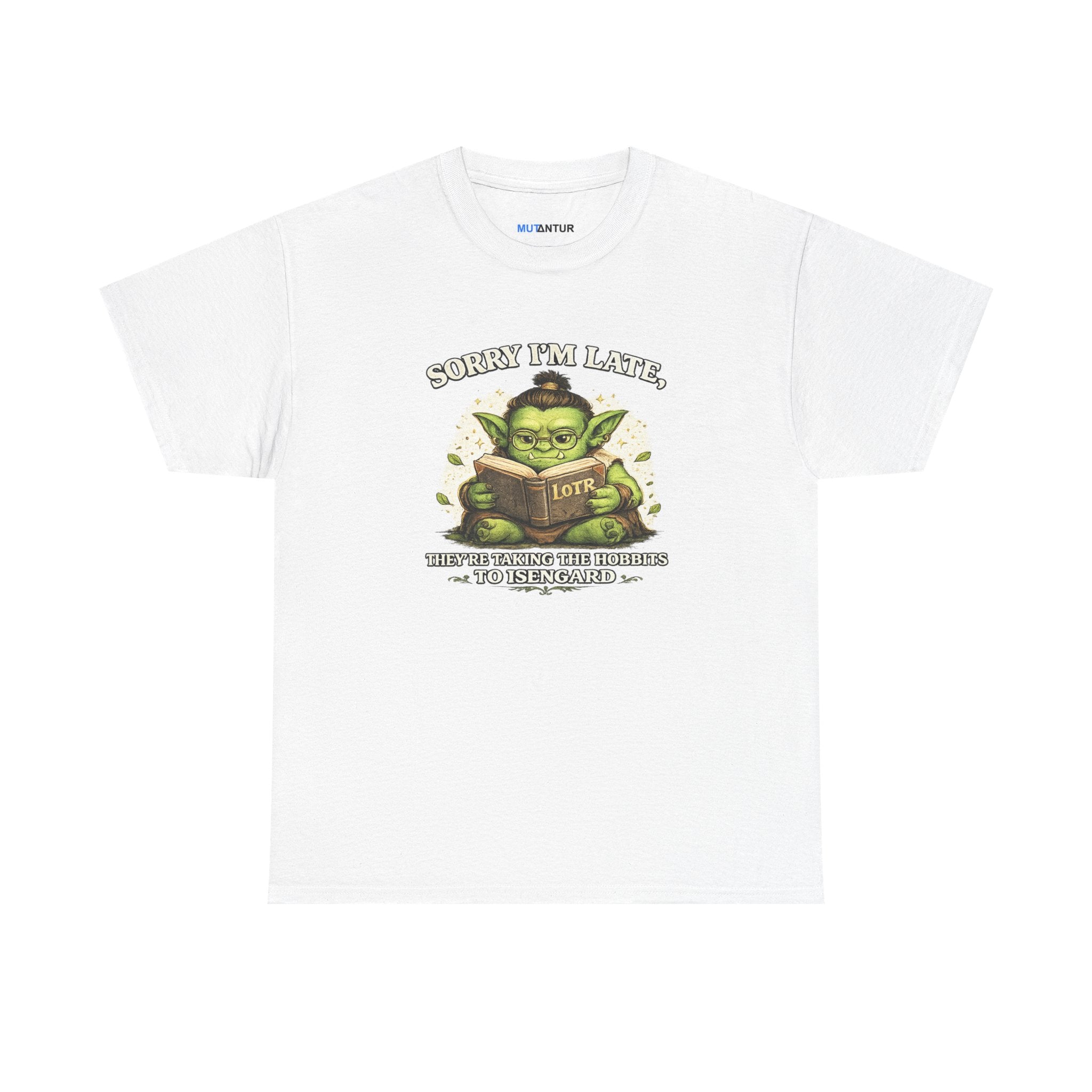 Sorry I'm Late, They are Taking the Hobbits to Isengard " Funny LOTR Reader Tee - Mutantur Labs LLC