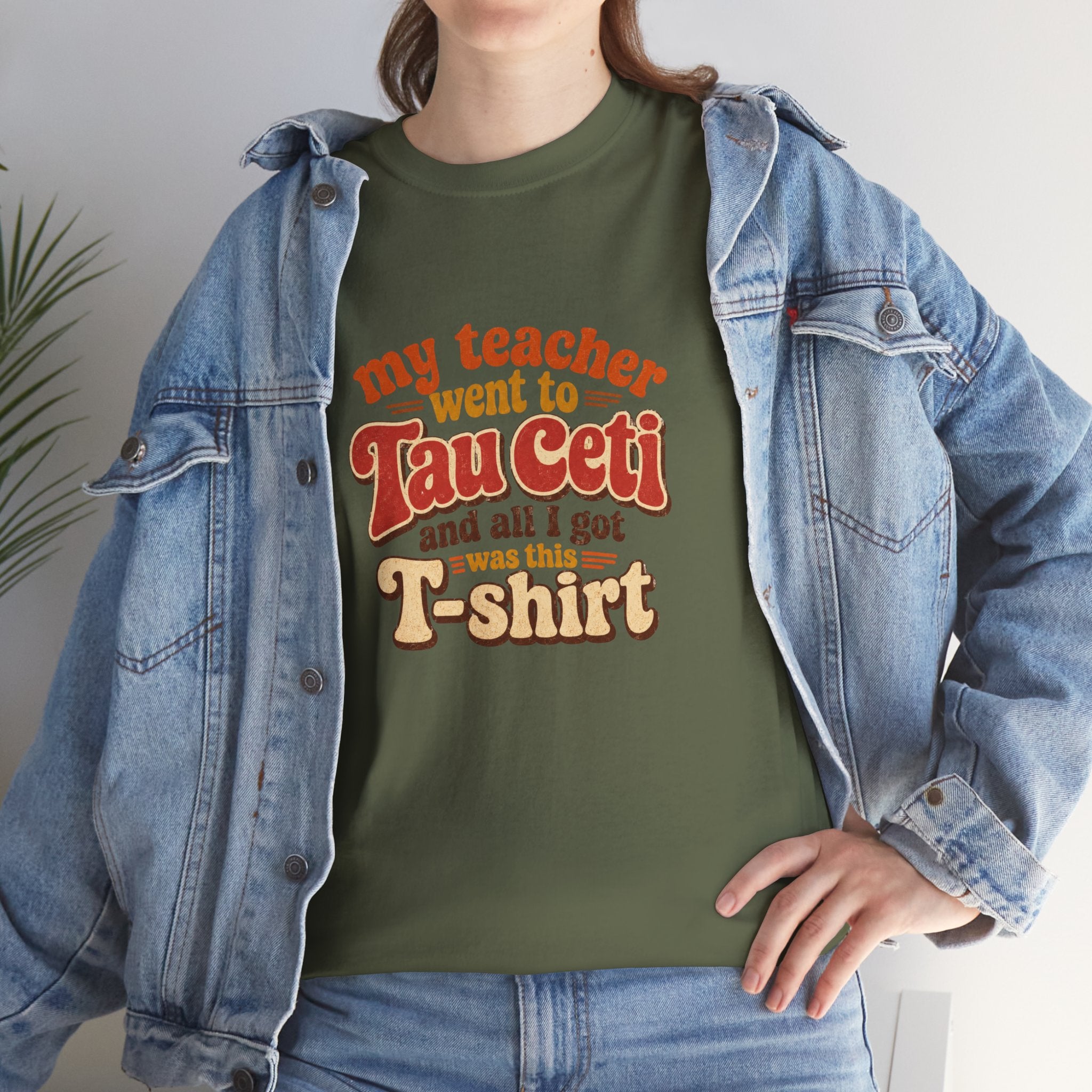 Tau Ceti Teacher Tee — "My Teacher Went to Tau Ceti and All I Got Was This T-Shirt" Retro Sci‑Fi Tee - Mutantur Labs LLC