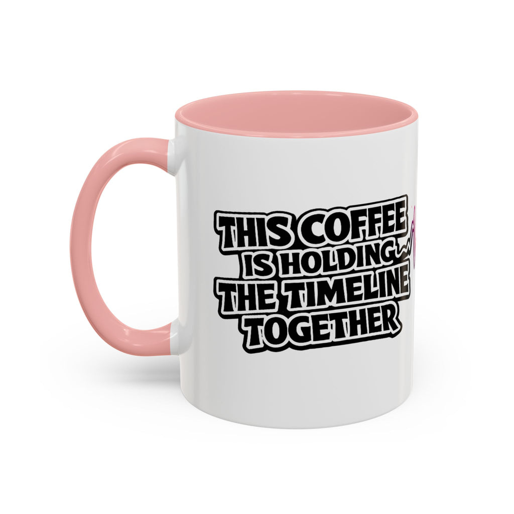 This Coffee Is Holding the Timeline Together rainbow heartbeat mug, size reference