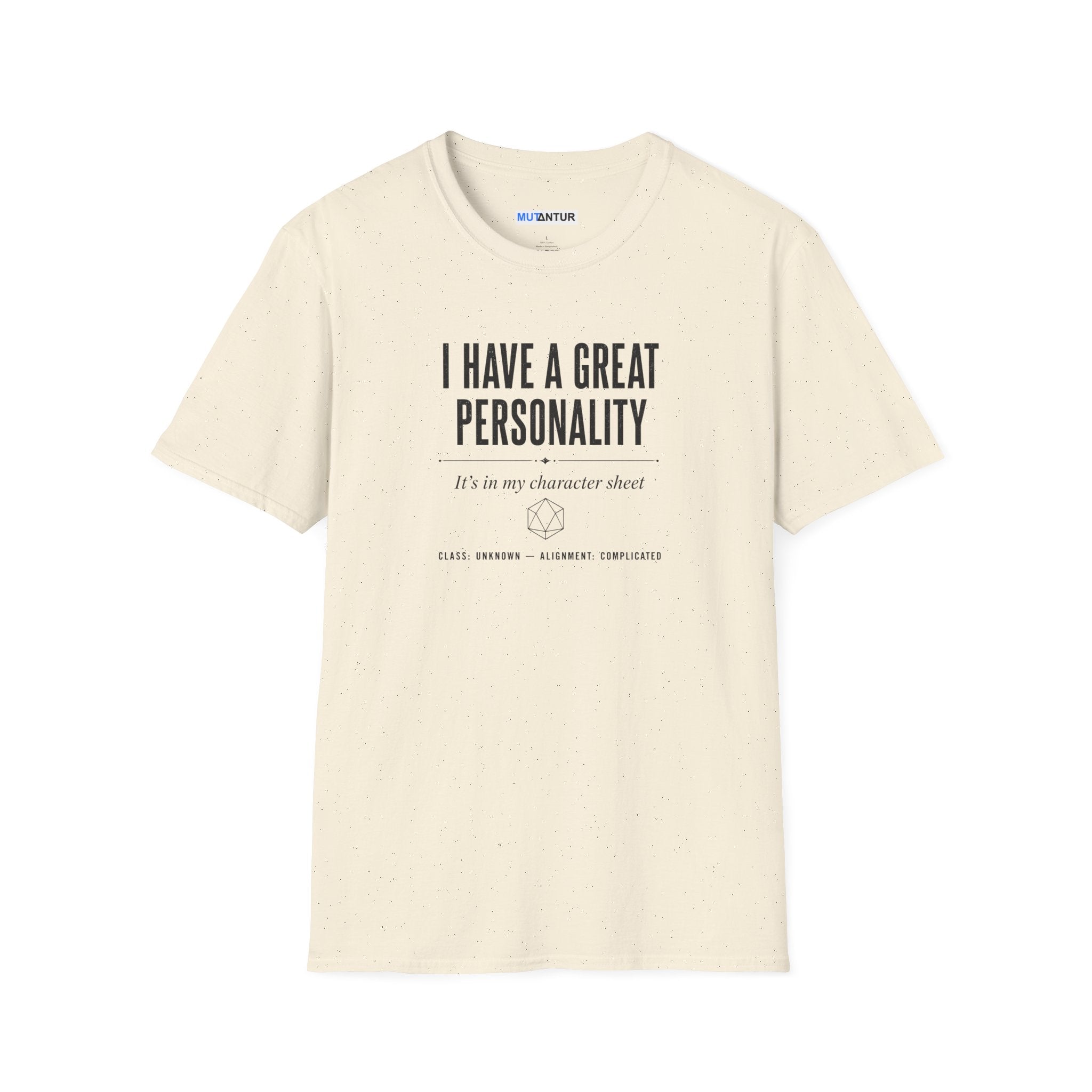 I Have a Great Personality RPG T‑Shirt — "It's in My Character Sheet"