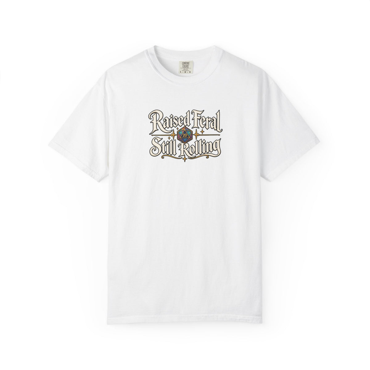 A white graphic T-shirt  that features the text 'Raised Feral Still Rolling' with a colorful 20-sided die graphic in the center against a white background