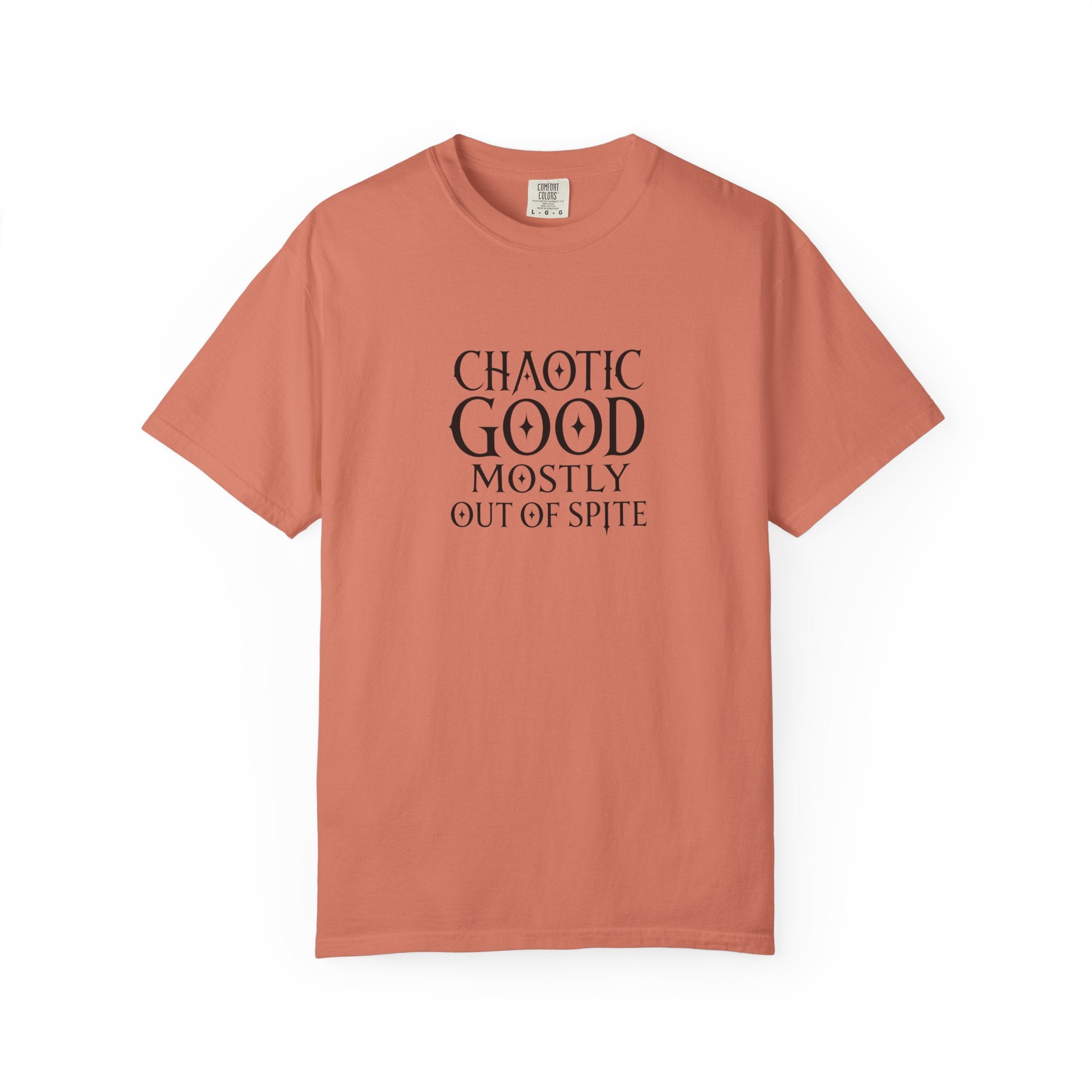 A coral short sleeved t-shirt with the words  Chaotic Good Mostly Out of Spite in black text on a white background