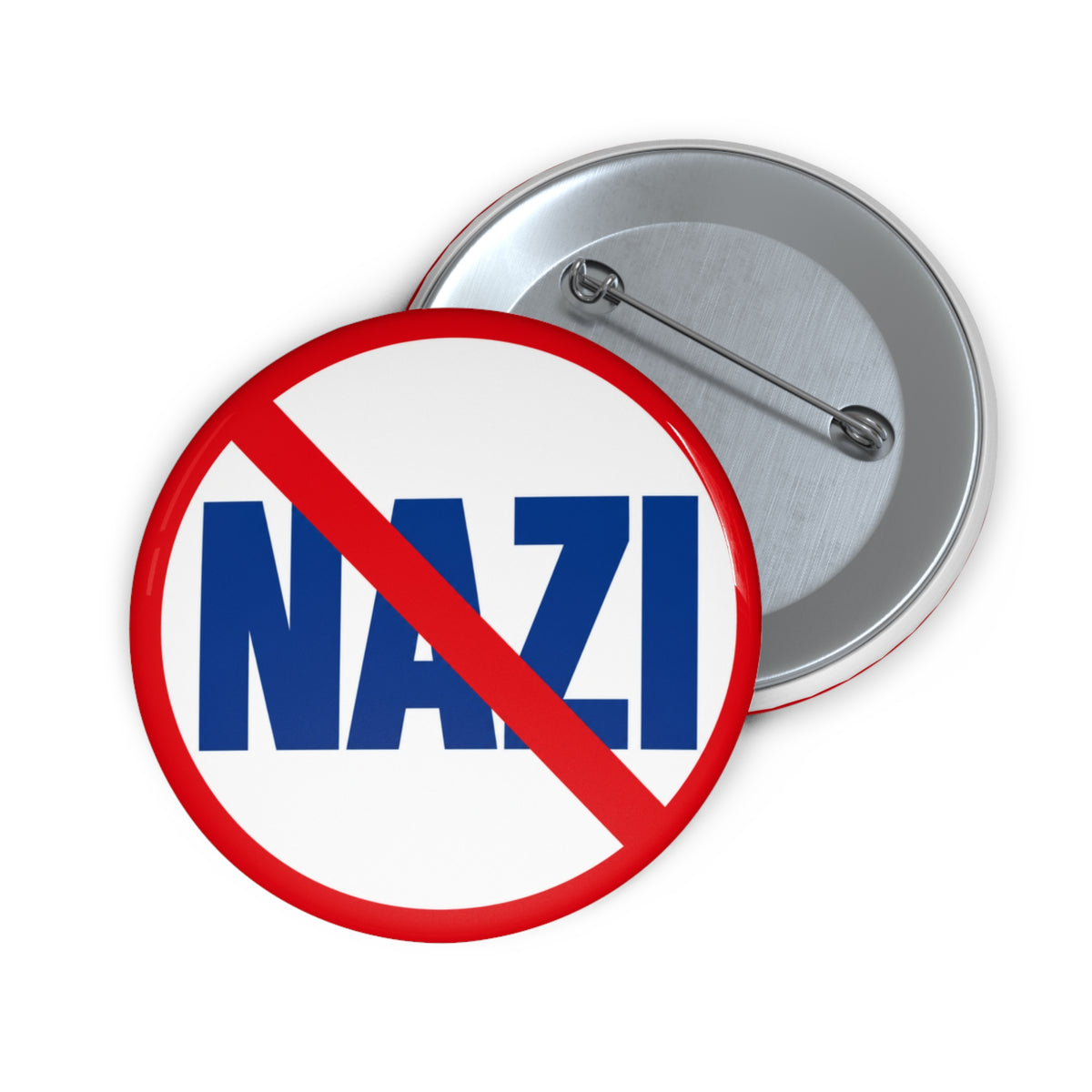 A round pinback button shown from the front and back on a white background. The front features a white face with the word 'NAZI' in bold blue letters crossed out by a red diagonal prohibition symbol