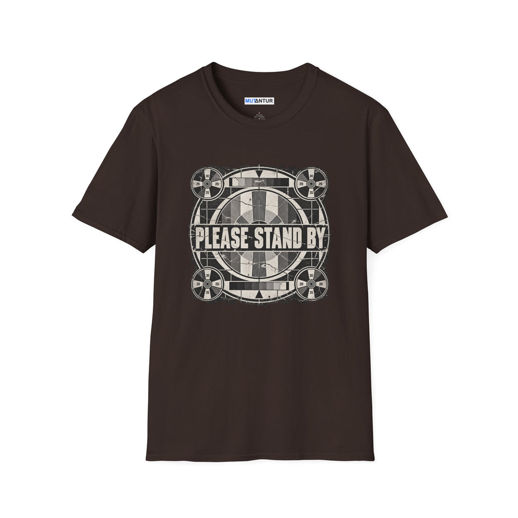 a brown short sleeved crew neck t shirt with a retro black and white television display sign that reads  PLEASE STAND BY against a white background