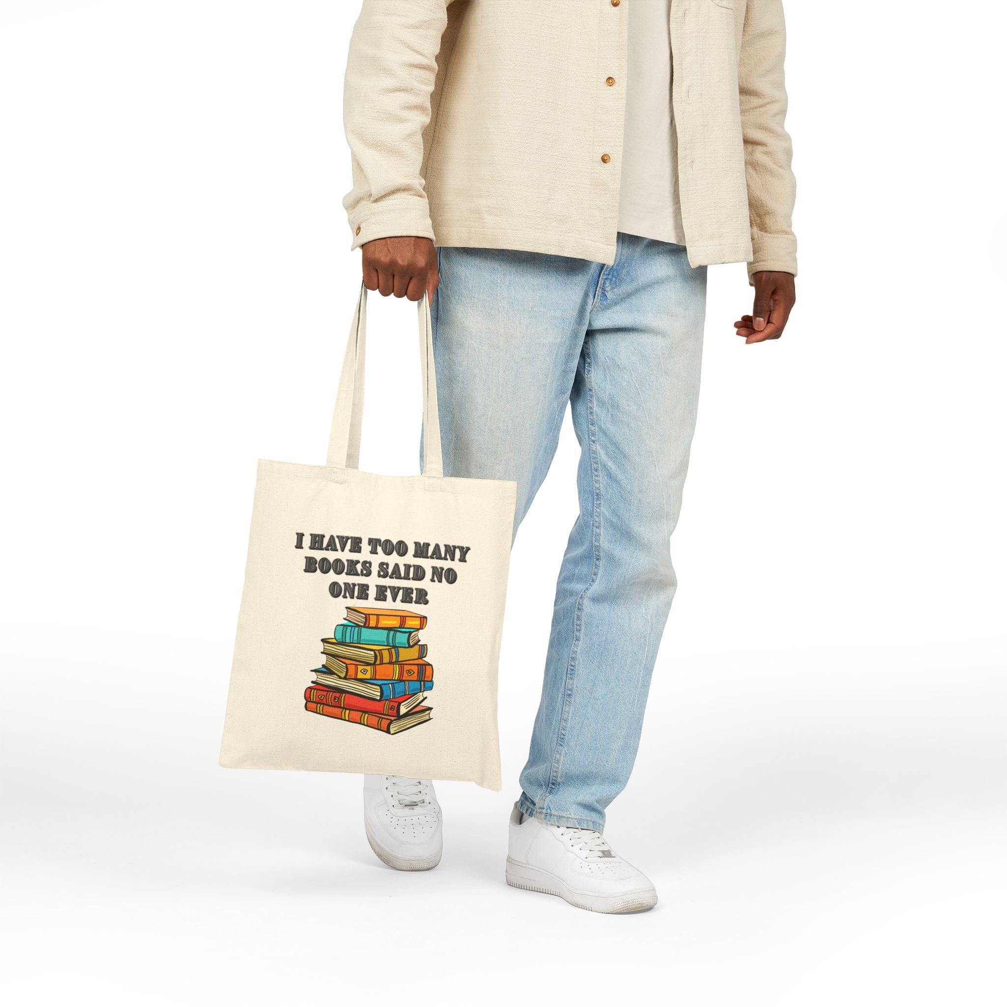 Book Lover Tote Bag — "I Have Too Many Books Said No One Ever" Cotton Canvas Tote - Mutantur Labs LLC