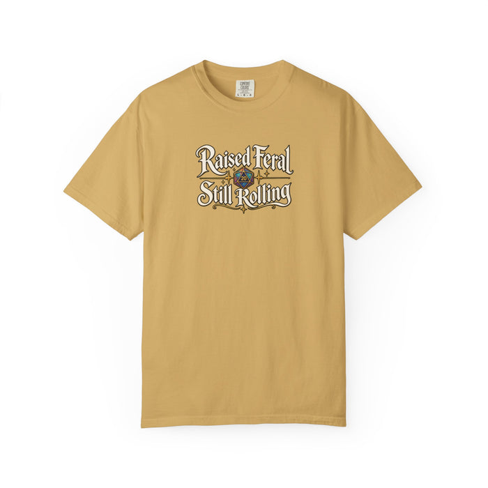 Raised Feral Still Rolling Tee | D20 RPG Gamer