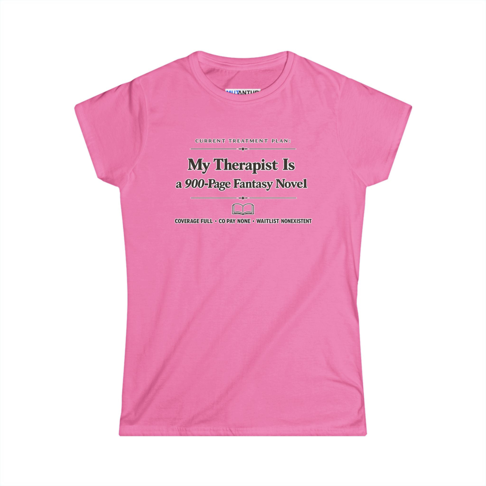 My Therapist Is a 900-Page Fantasy Novel T-Shirt — Funny Book Lover Tee for Readers & Bookworms