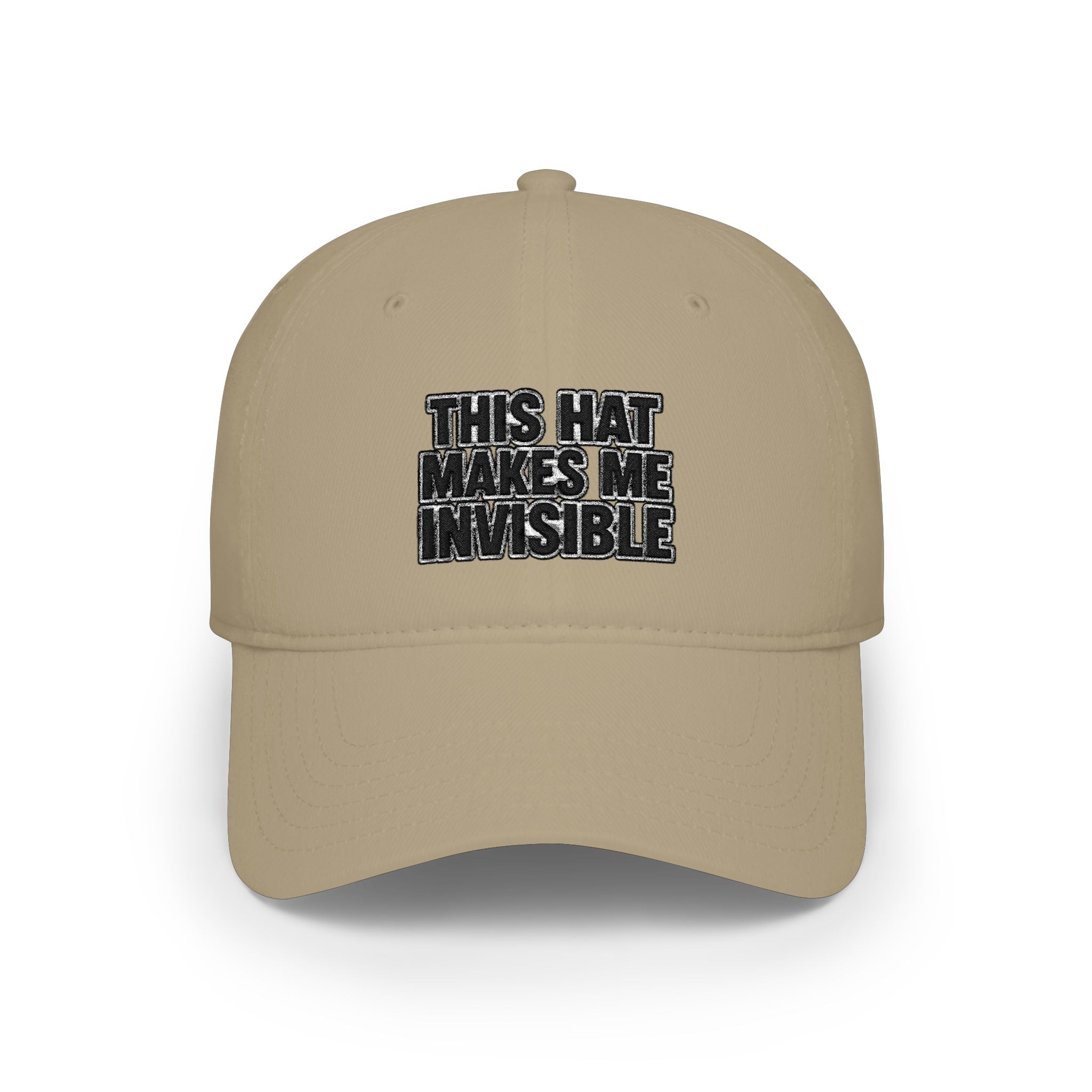 A beige baseball cap with the text 'THIS HAT MAKES ME INVISIBLE' embroidered on the front in black and white, shown against a plain white background.